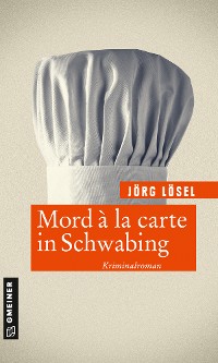 Обложка книги «Mord à la carte in Schwabing»