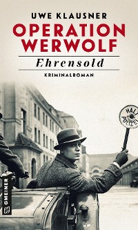 Обложка книги «Operation Werwolf - Ehrensold»