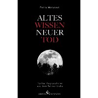 Обложка книги «Altes Wissen - Neuer Tod»