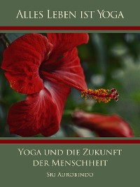 Обложка книги «Yoga und die Zukunft der Menschheit»