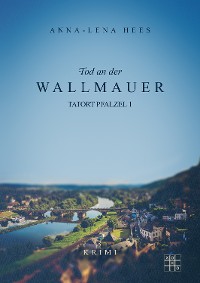 Обложка книги «Tod an der Wallmauer»
