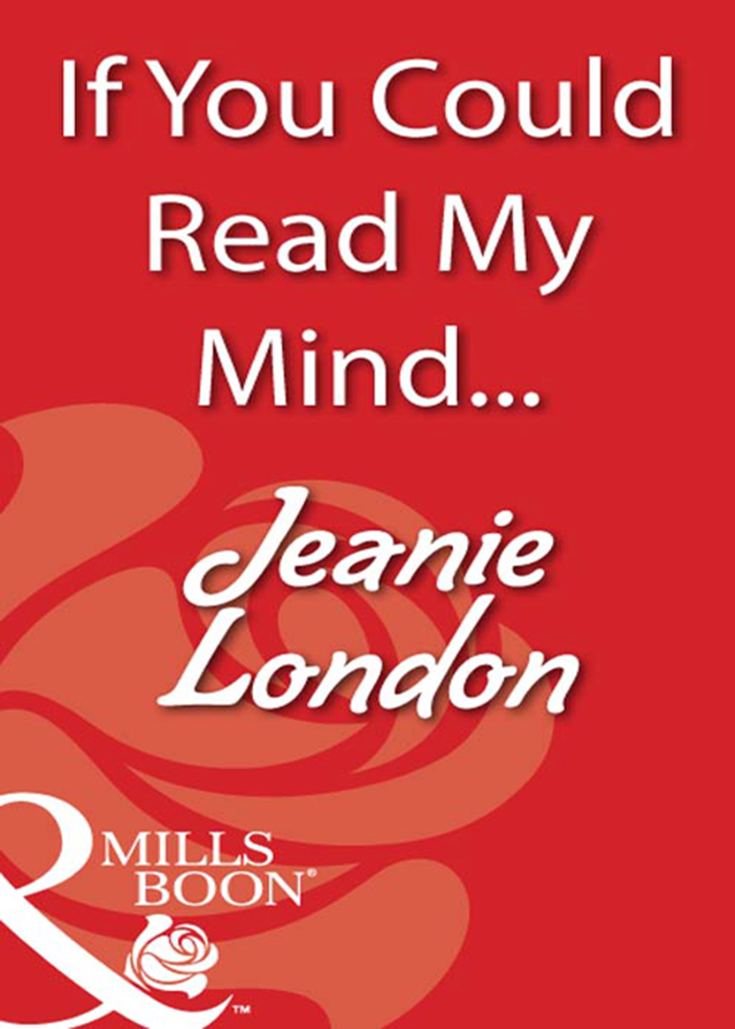 Обложка книги «If You Could Read My Mind...»