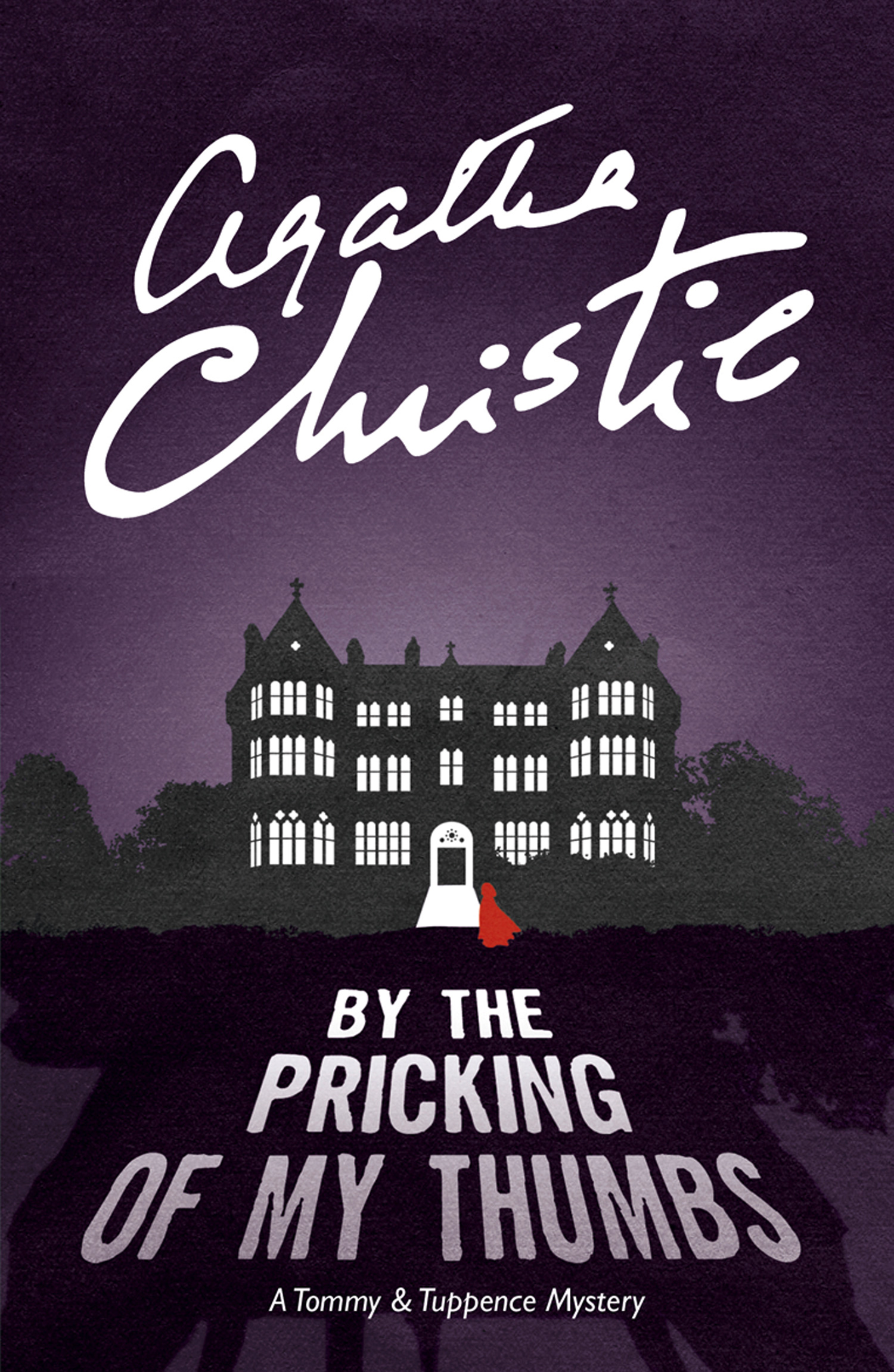 Обложка книги «By the Pricking of My Thumbs»