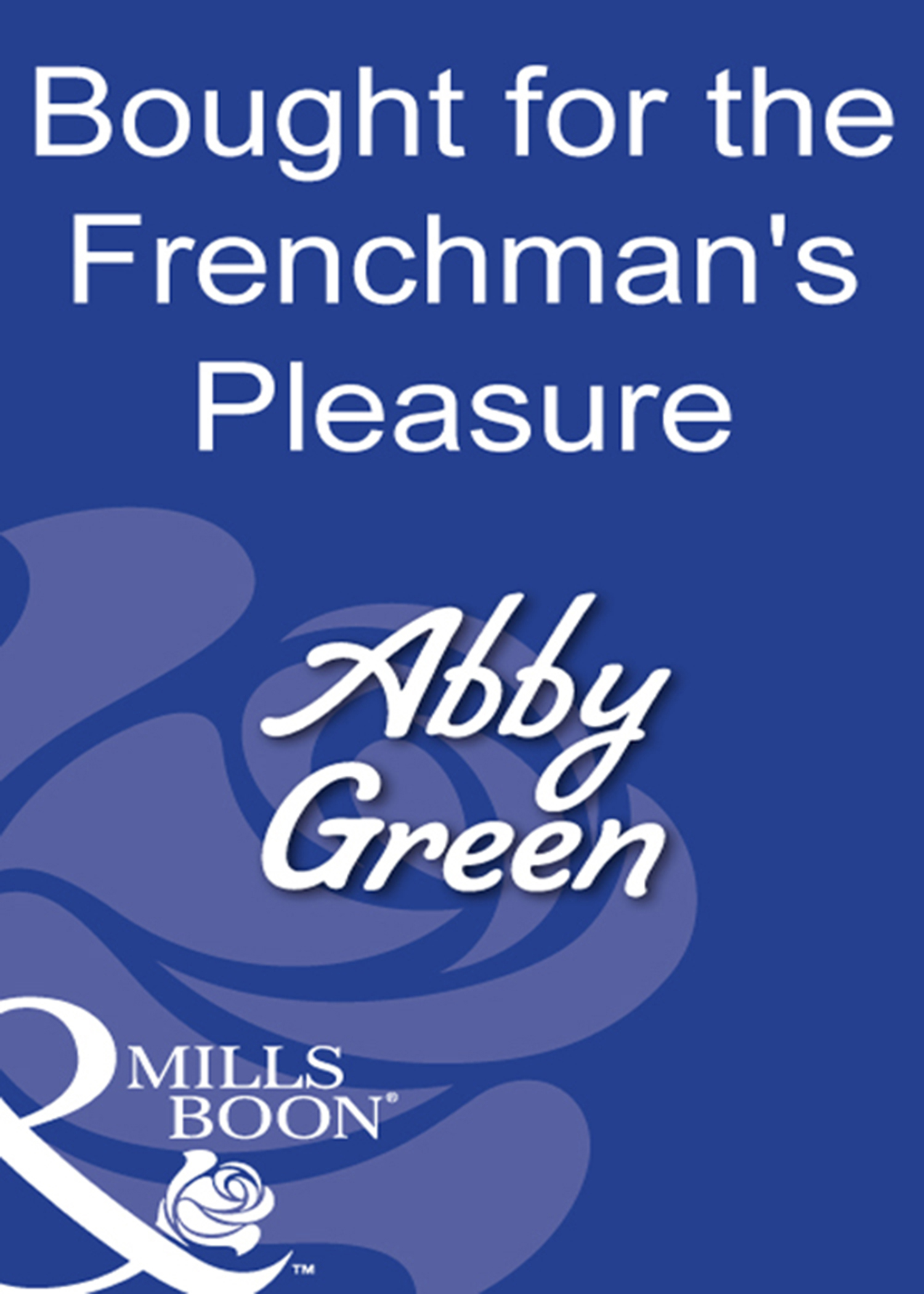 Обложка книги «Bought For The Frenchman's Pleasure»