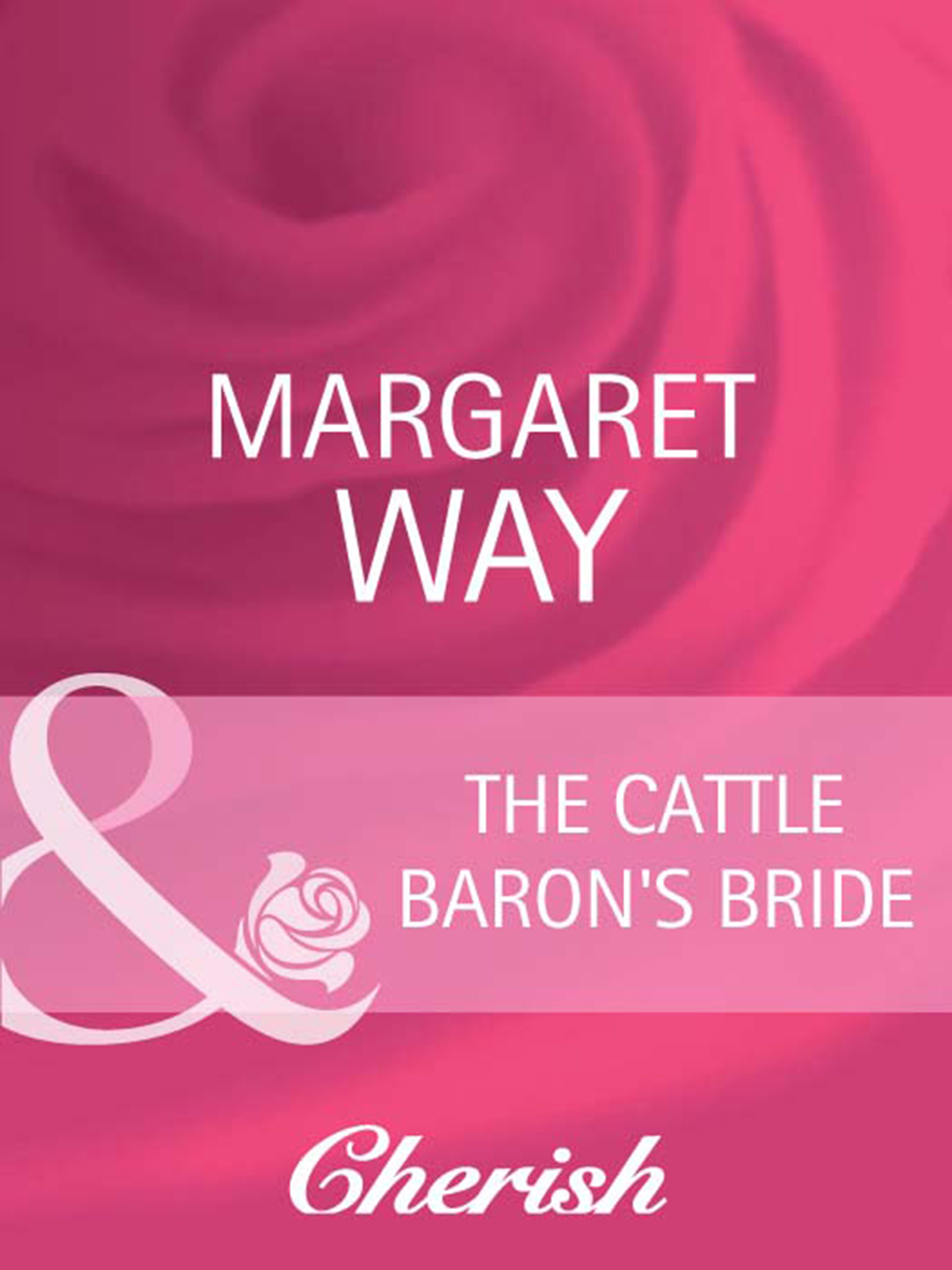 Обложка книги «The Cattle Baron's Bride»