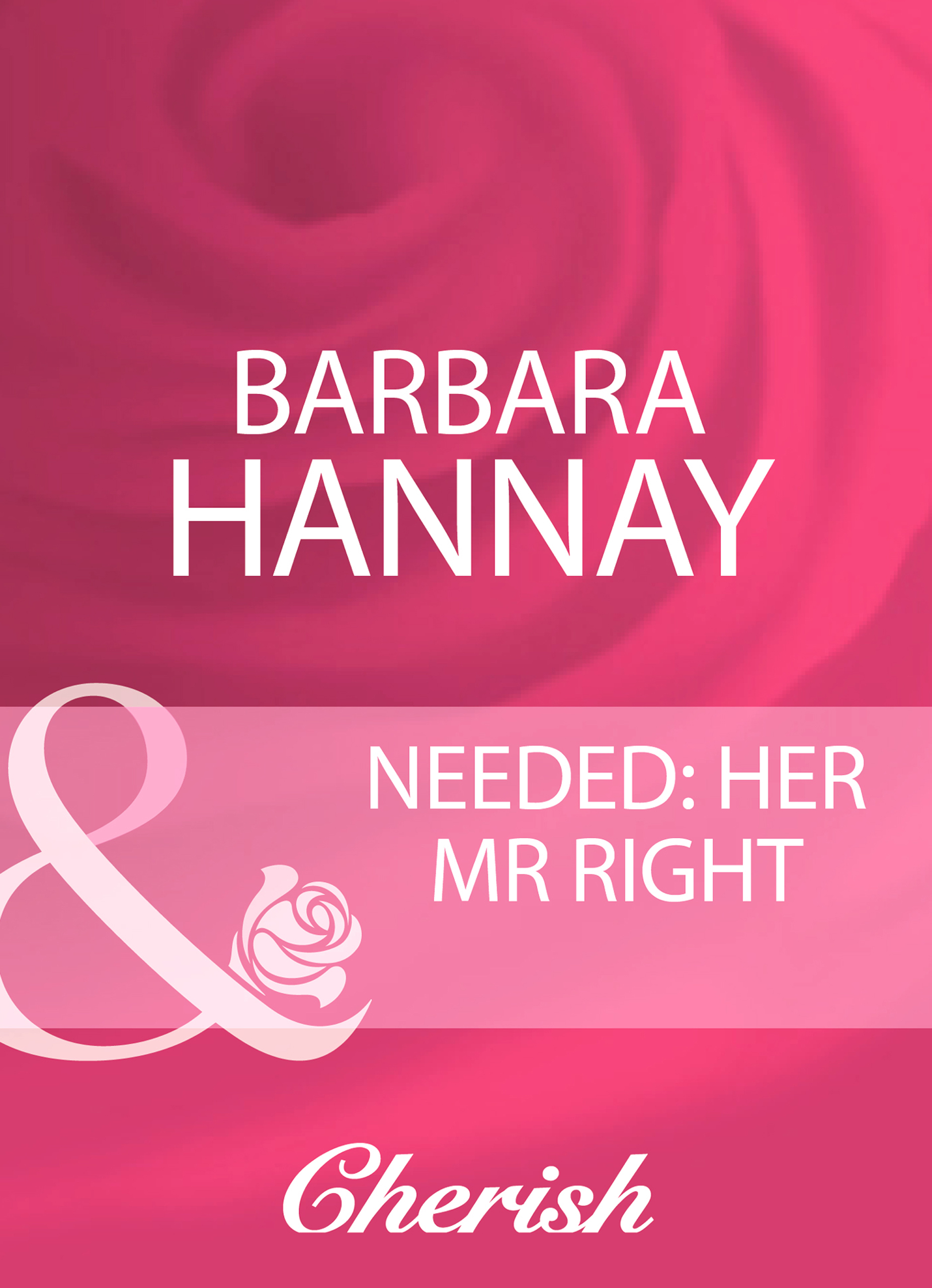 Обложка книги «Needed: Her Mr Right»