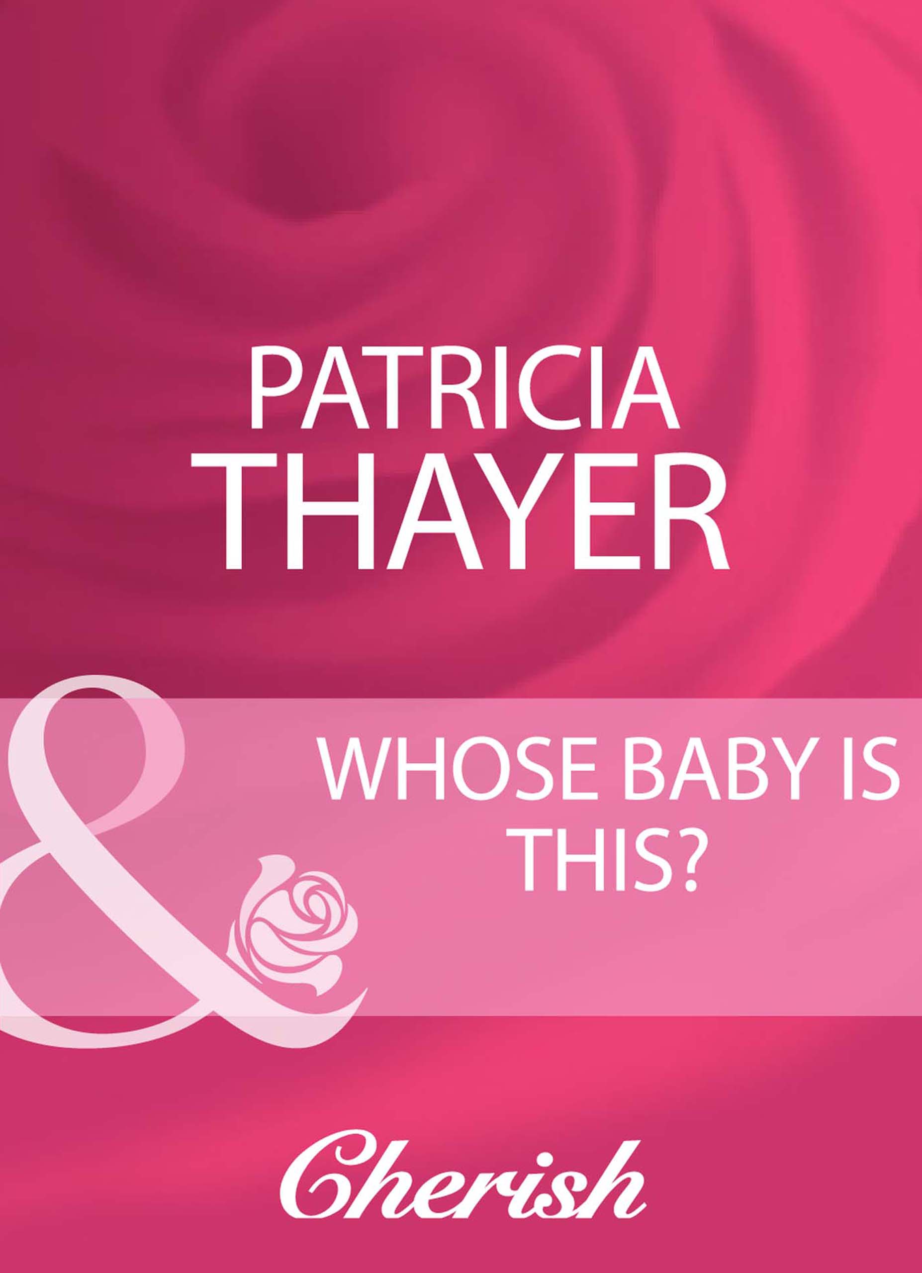 Обложка книги «Whose Baby Is This?»