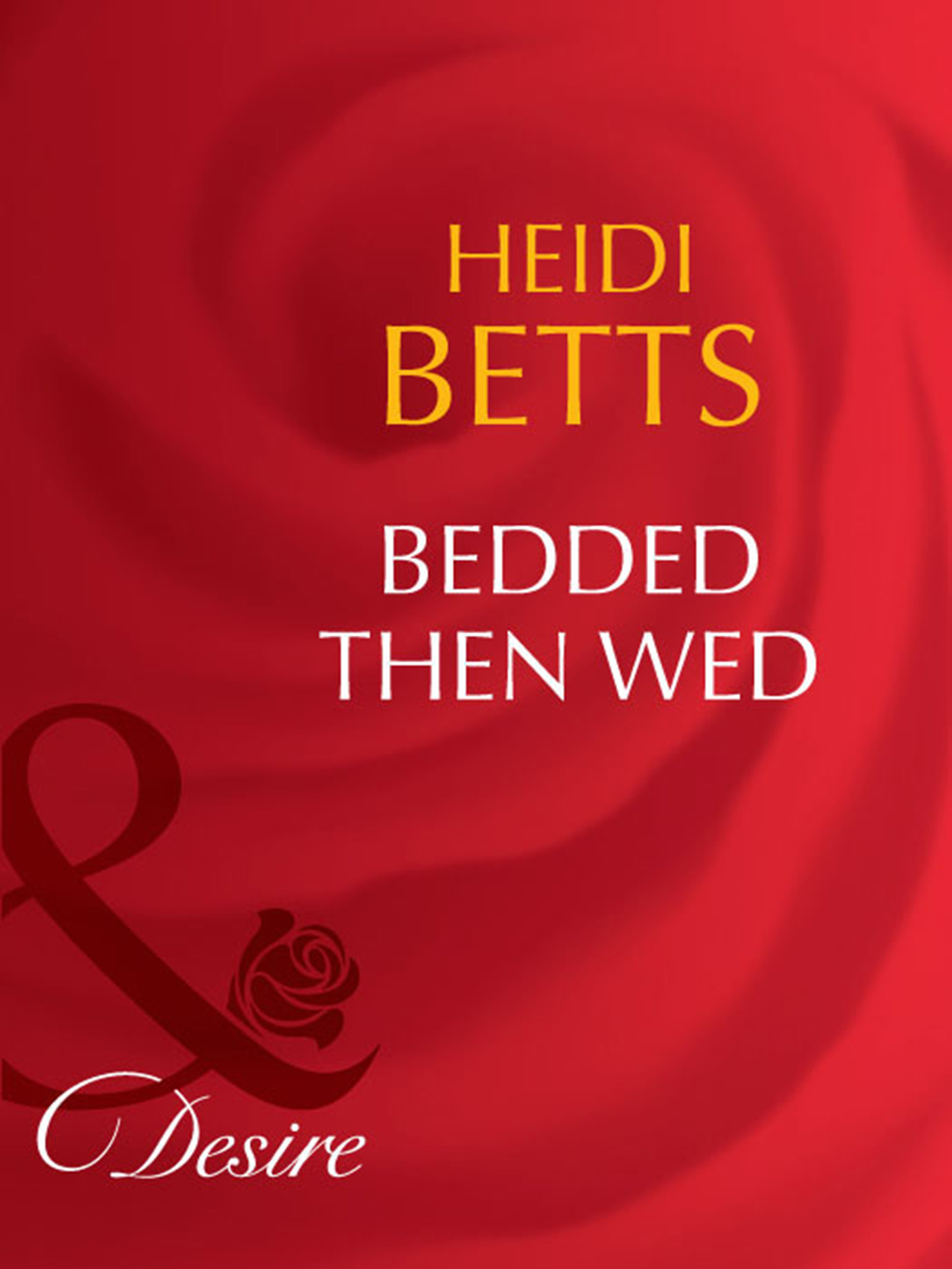 Обложка книги «Bedded then Wed»
