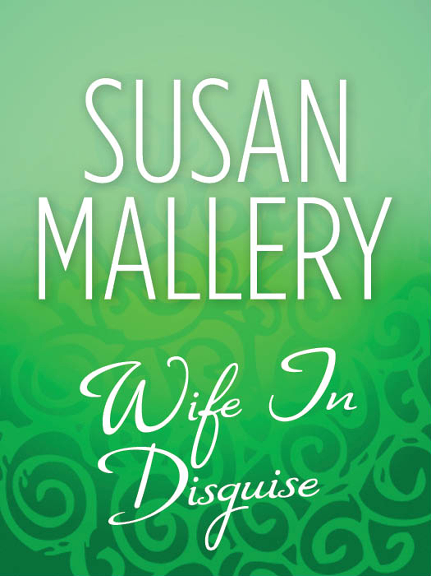 Обложка книги «Wife In Disguise»
