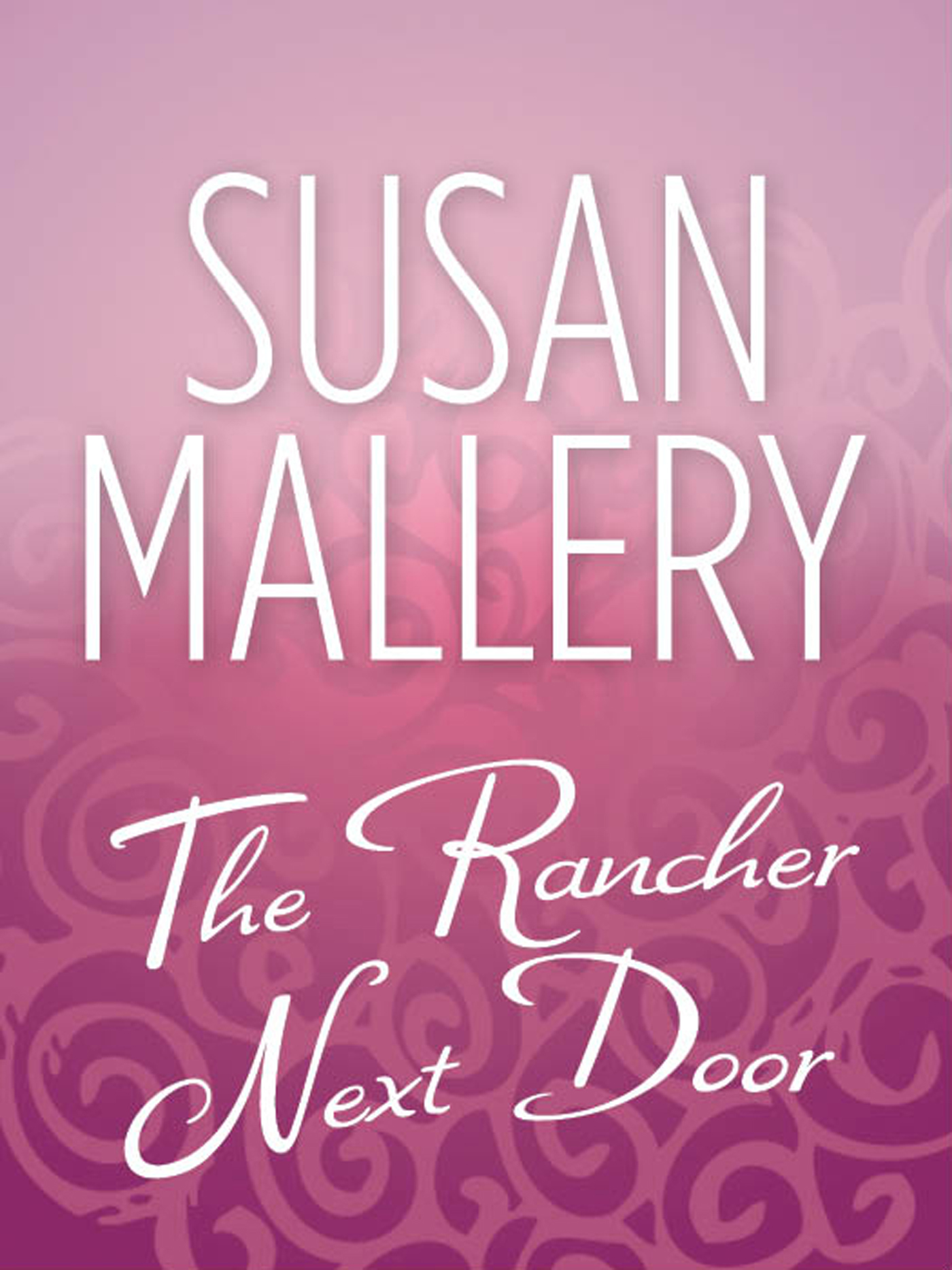 Обложка книги «The Rancher Next Door»