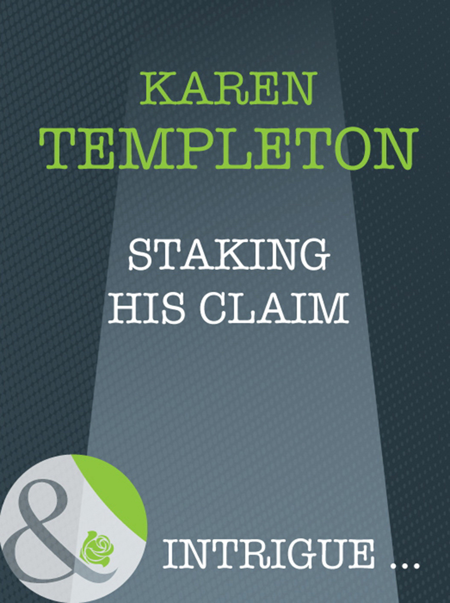 Обложка книги «Staking His Claim»