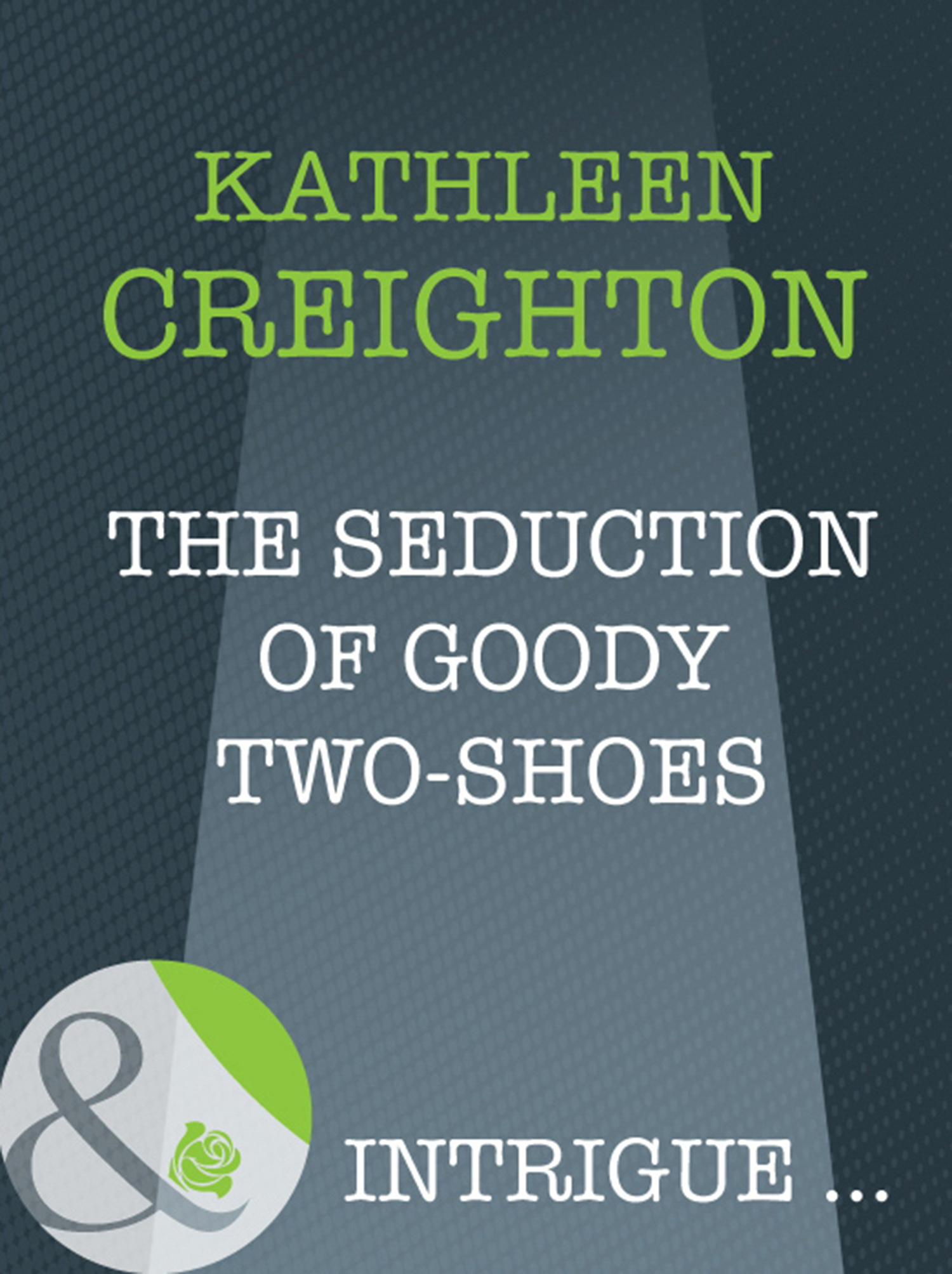 Обложка книги «The Seduction Of Goody Two-Shoes»