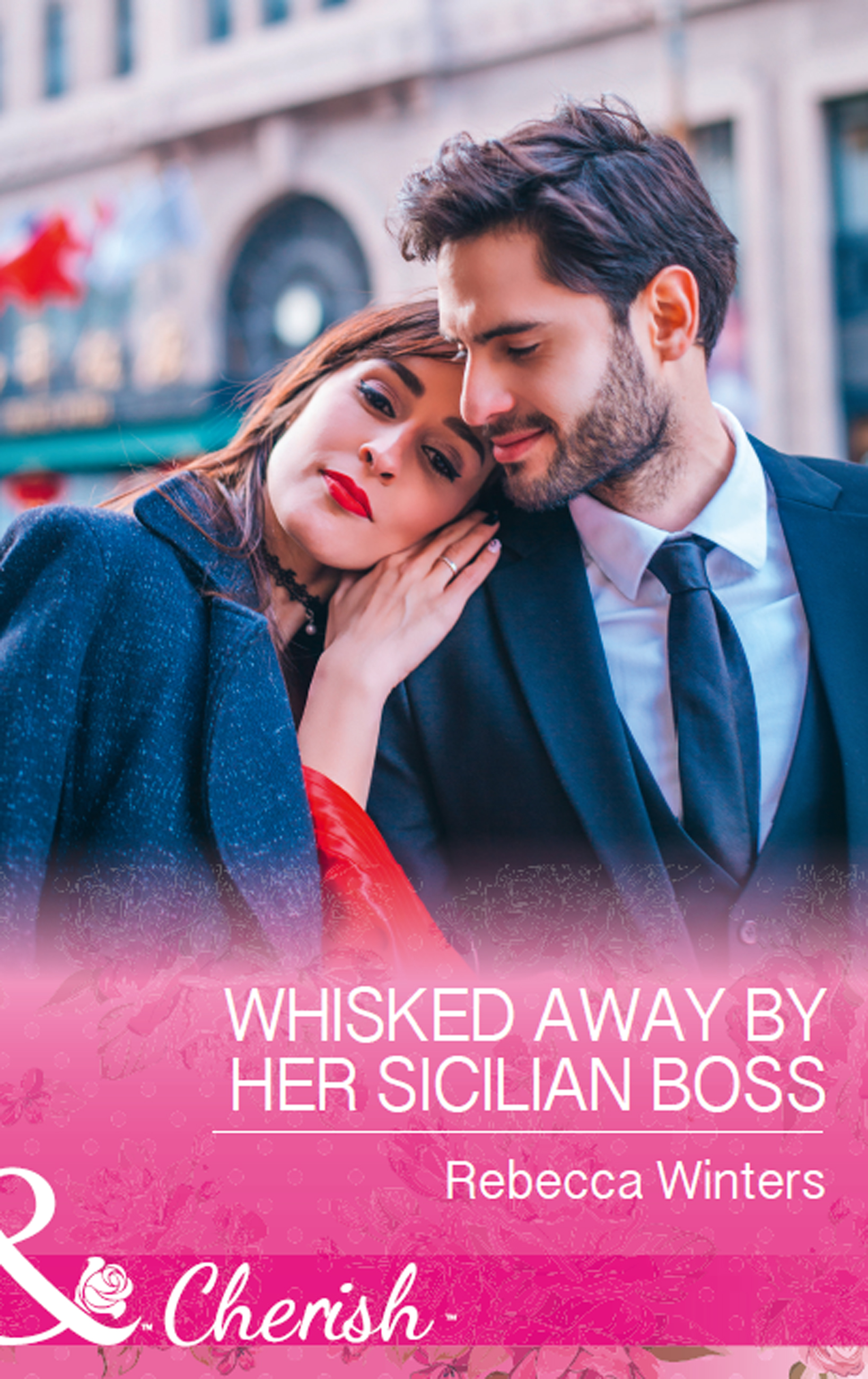 Обложка книги «Whisked Away By Her Sicilian Boss»