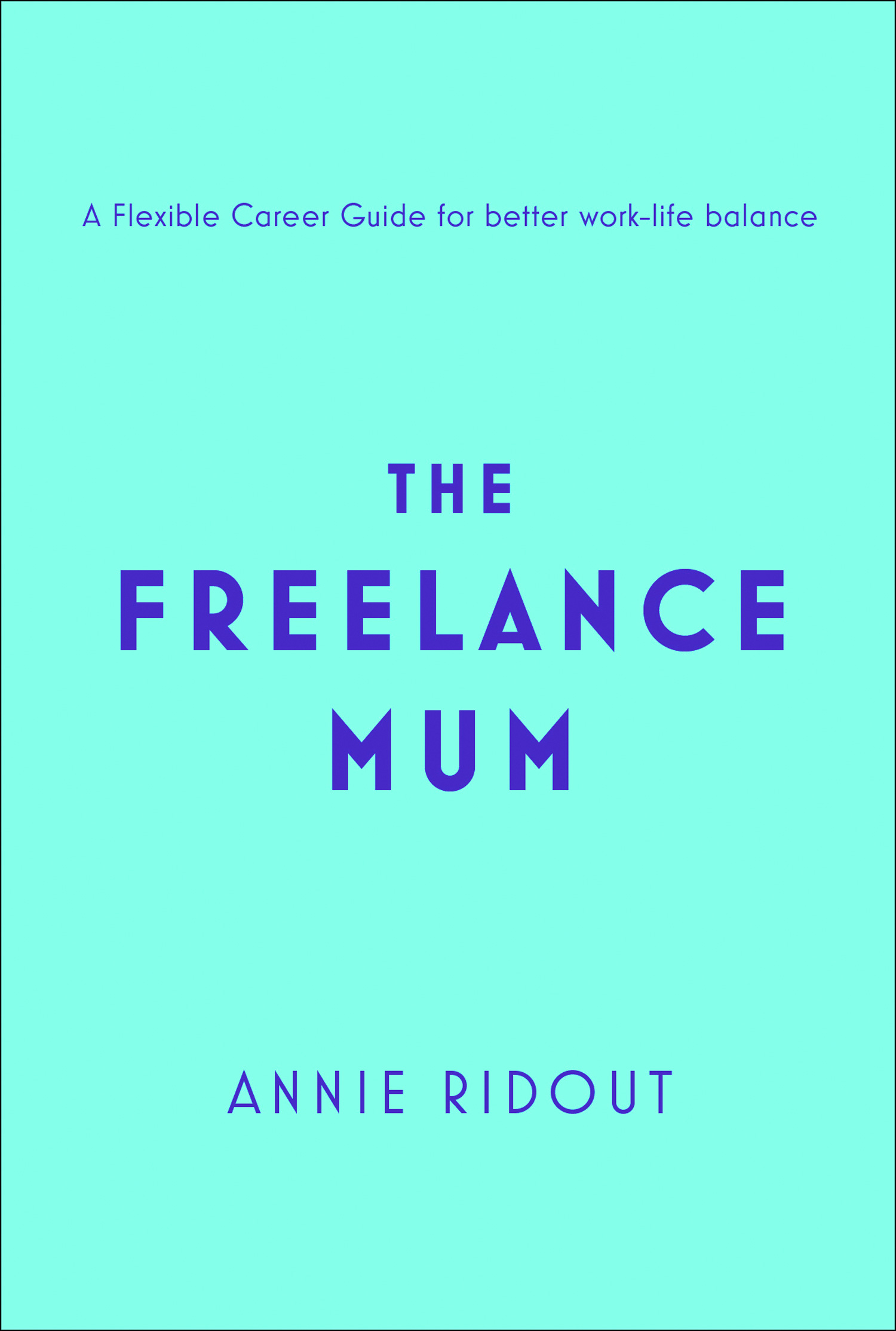 Обложка книги «The Freelance Mum»
