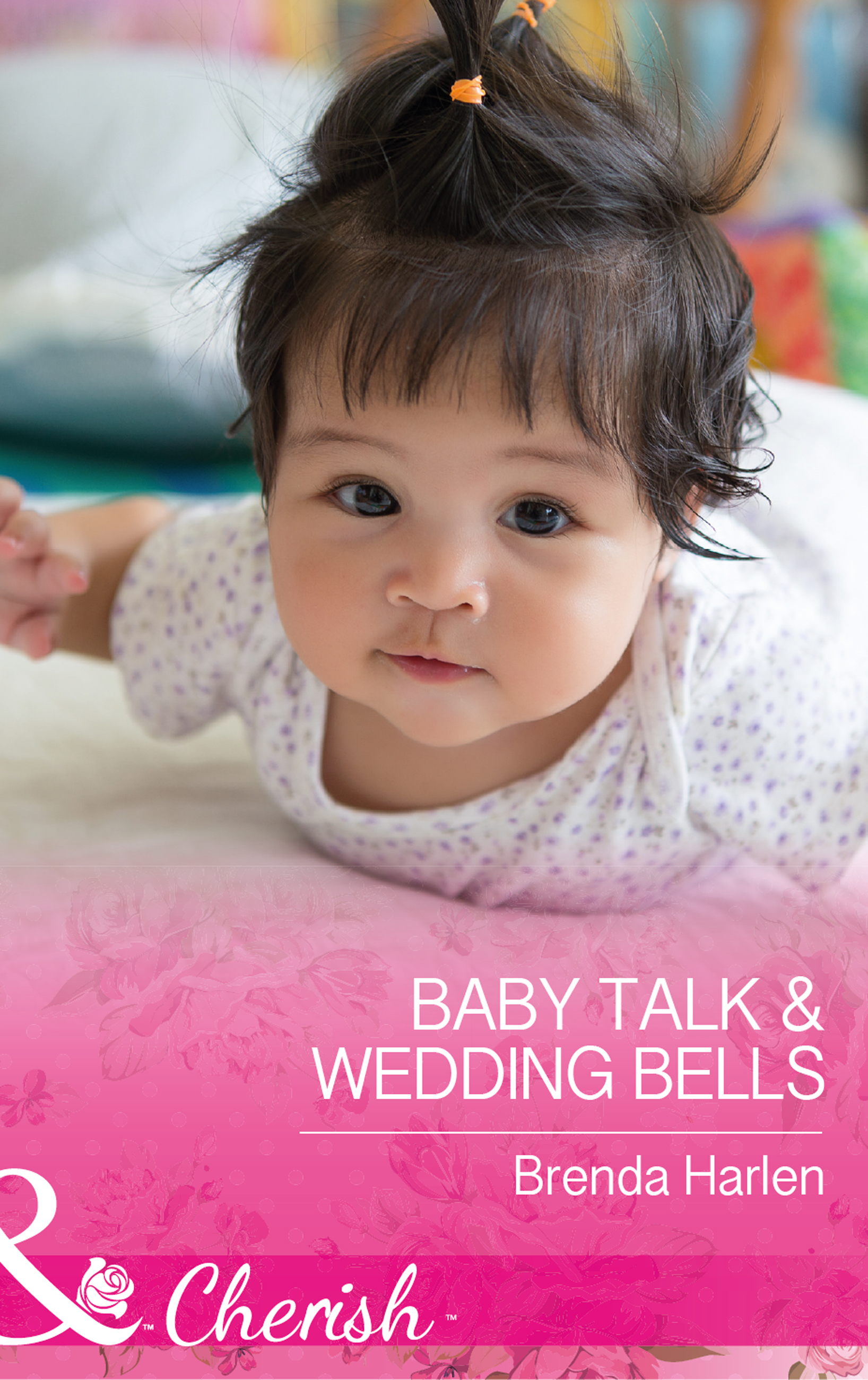 Обложка книги «Baby Talk and Wedding Bells»