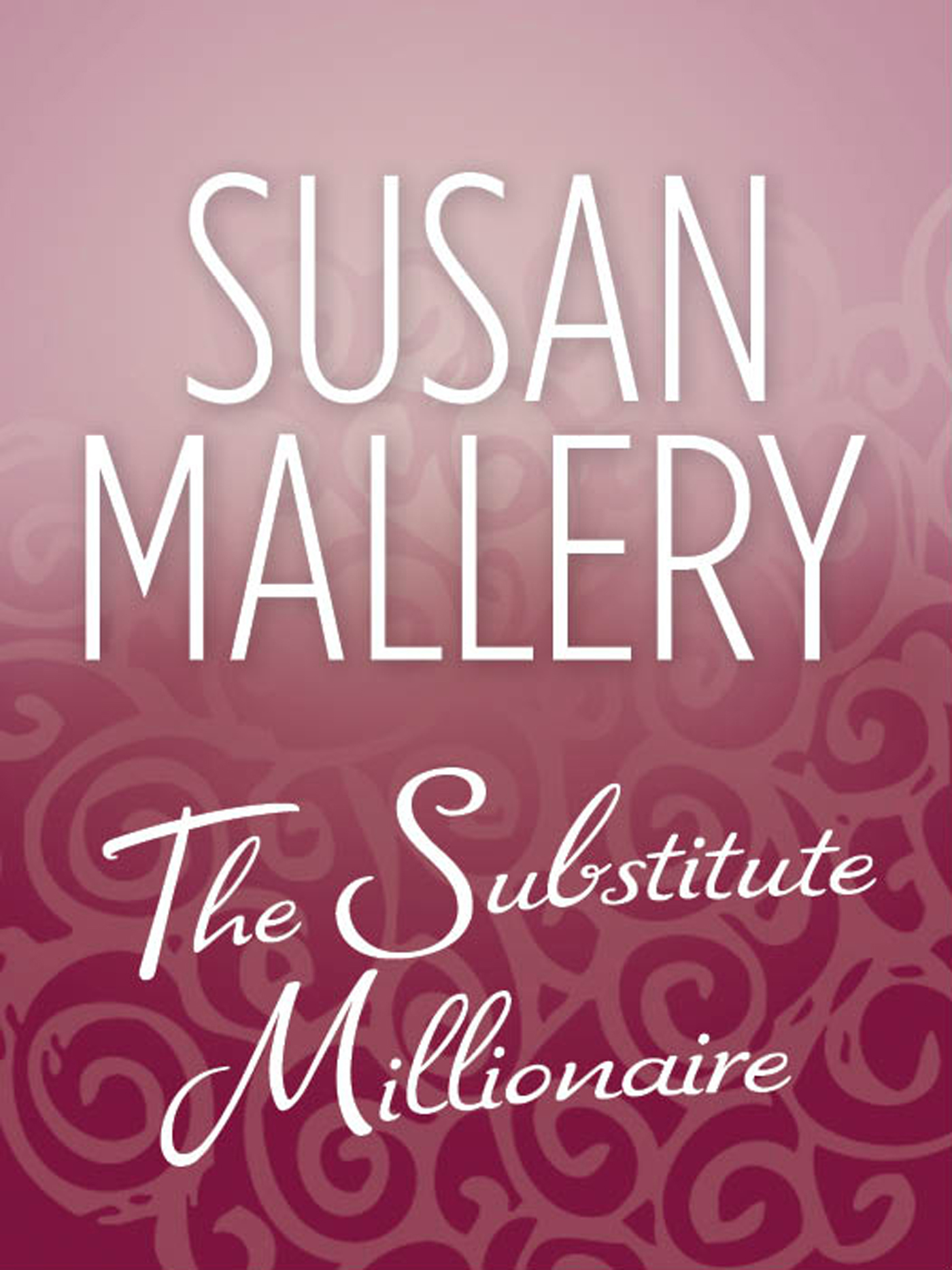 Обложка книги «The Substitute Millionaire»