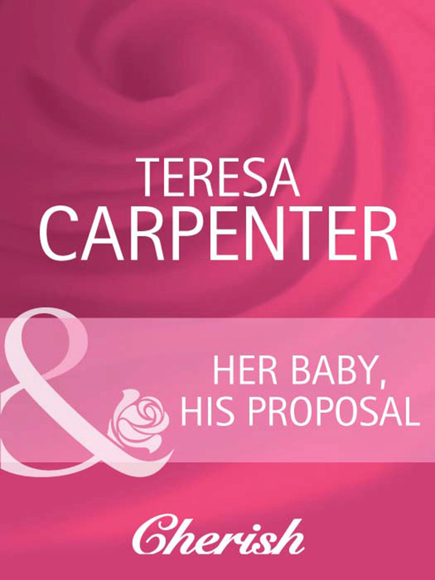 Обложка книги «Her Baby, His Proposal»