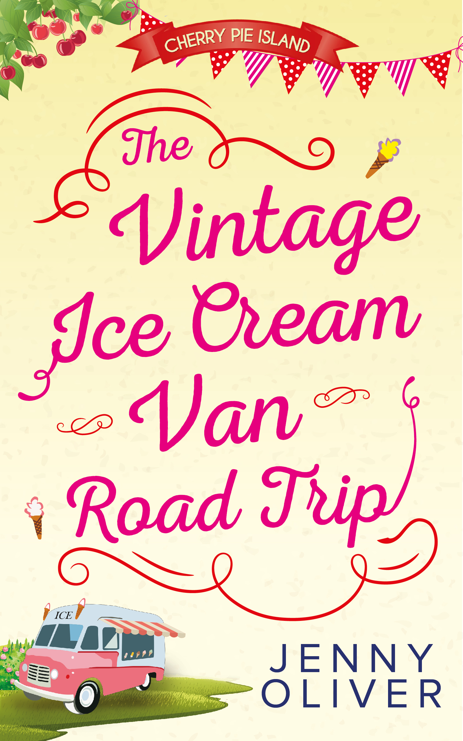 Обложка книги «The Vintage Ice Cream Van Road Trip»
