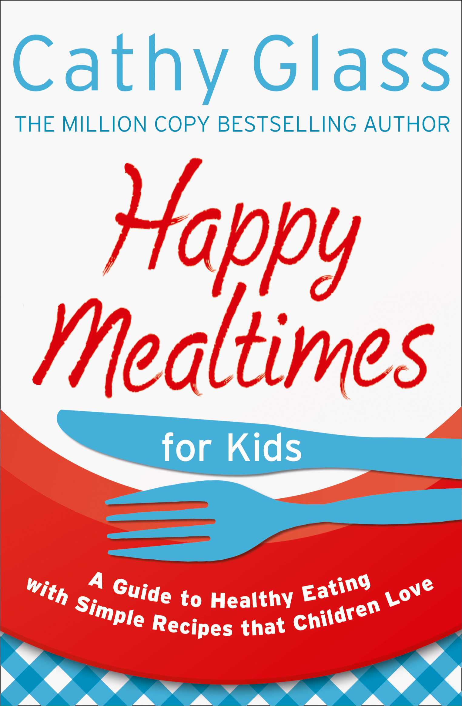 Обложка книги «Happy Mealtimes for Kids»