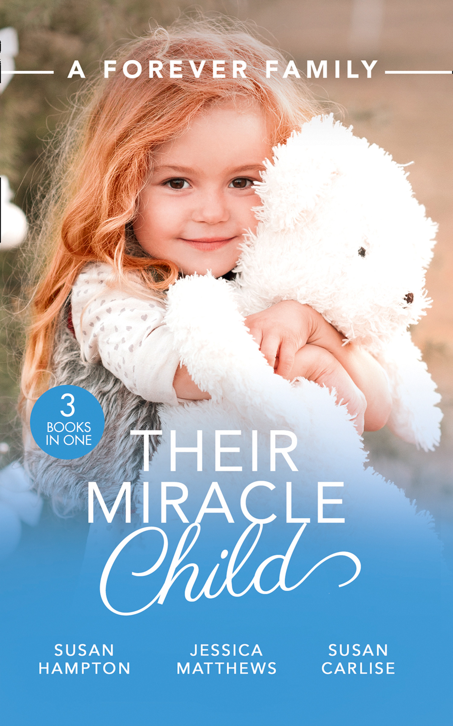 Обложка книги «A Forever Family: Their Miracle Child»