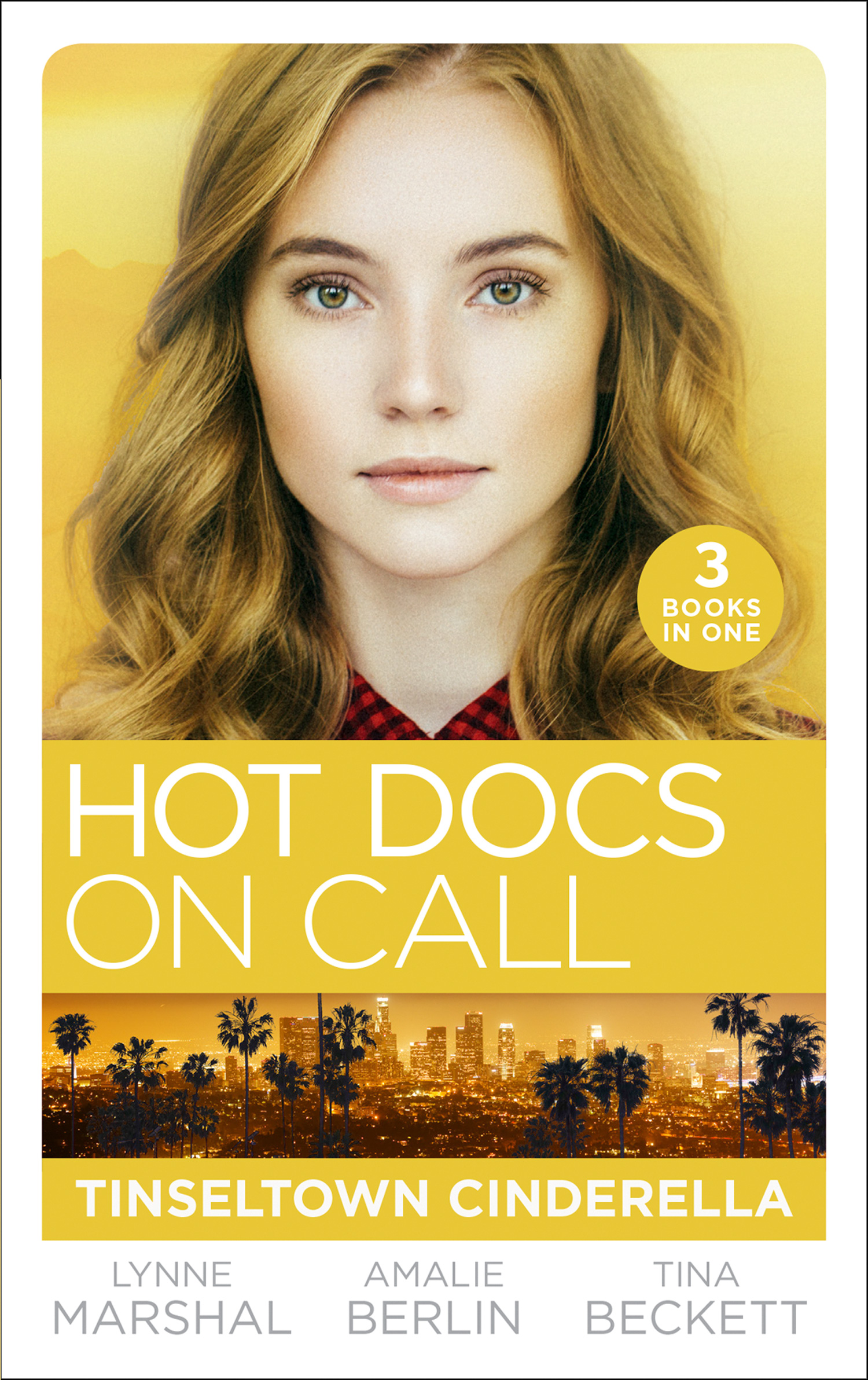 Обложка книги «Hot Docs On Call: Tinseltown Cinderella»