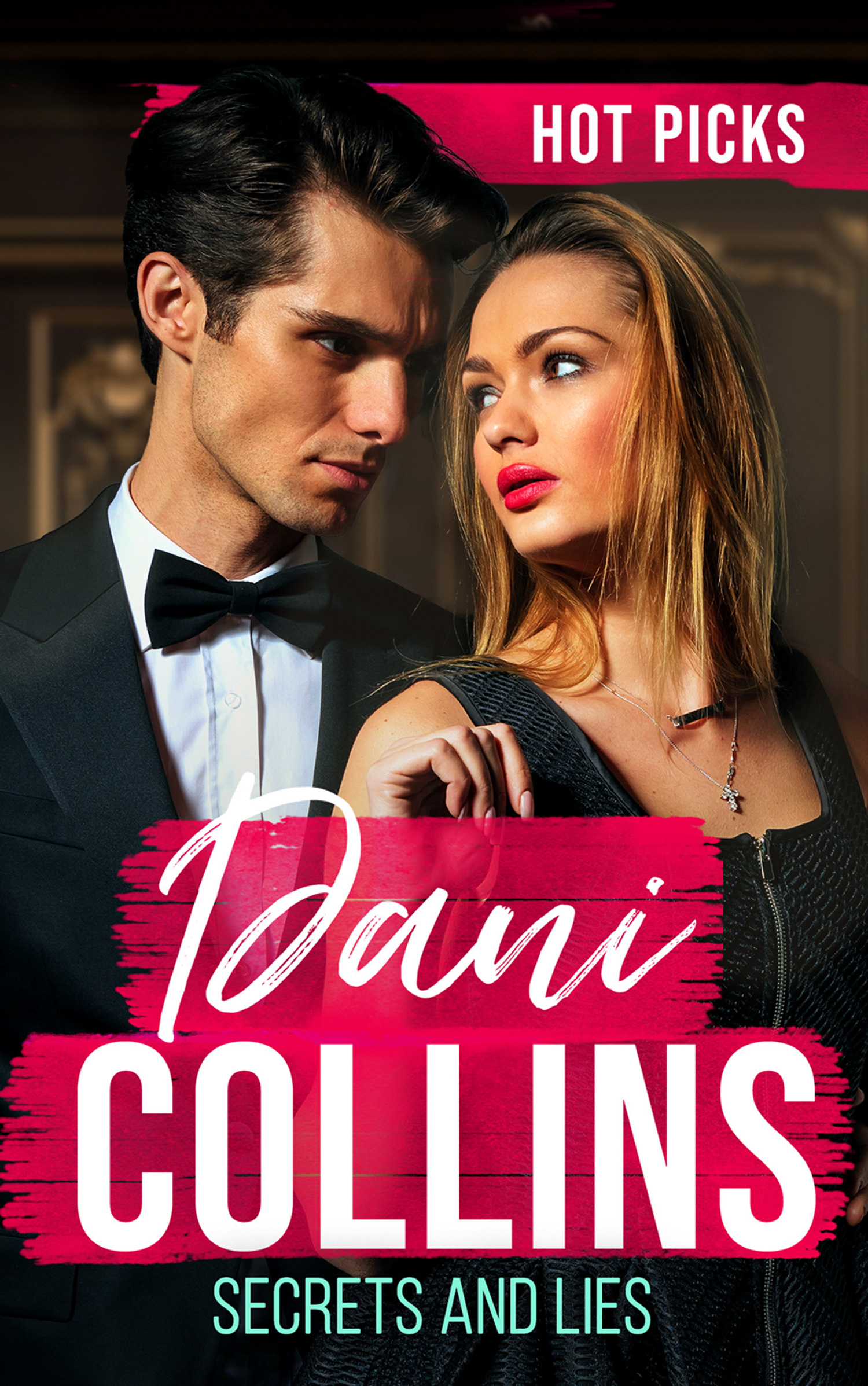 Обложка книги «Hot Picks: Secrets And Lies»