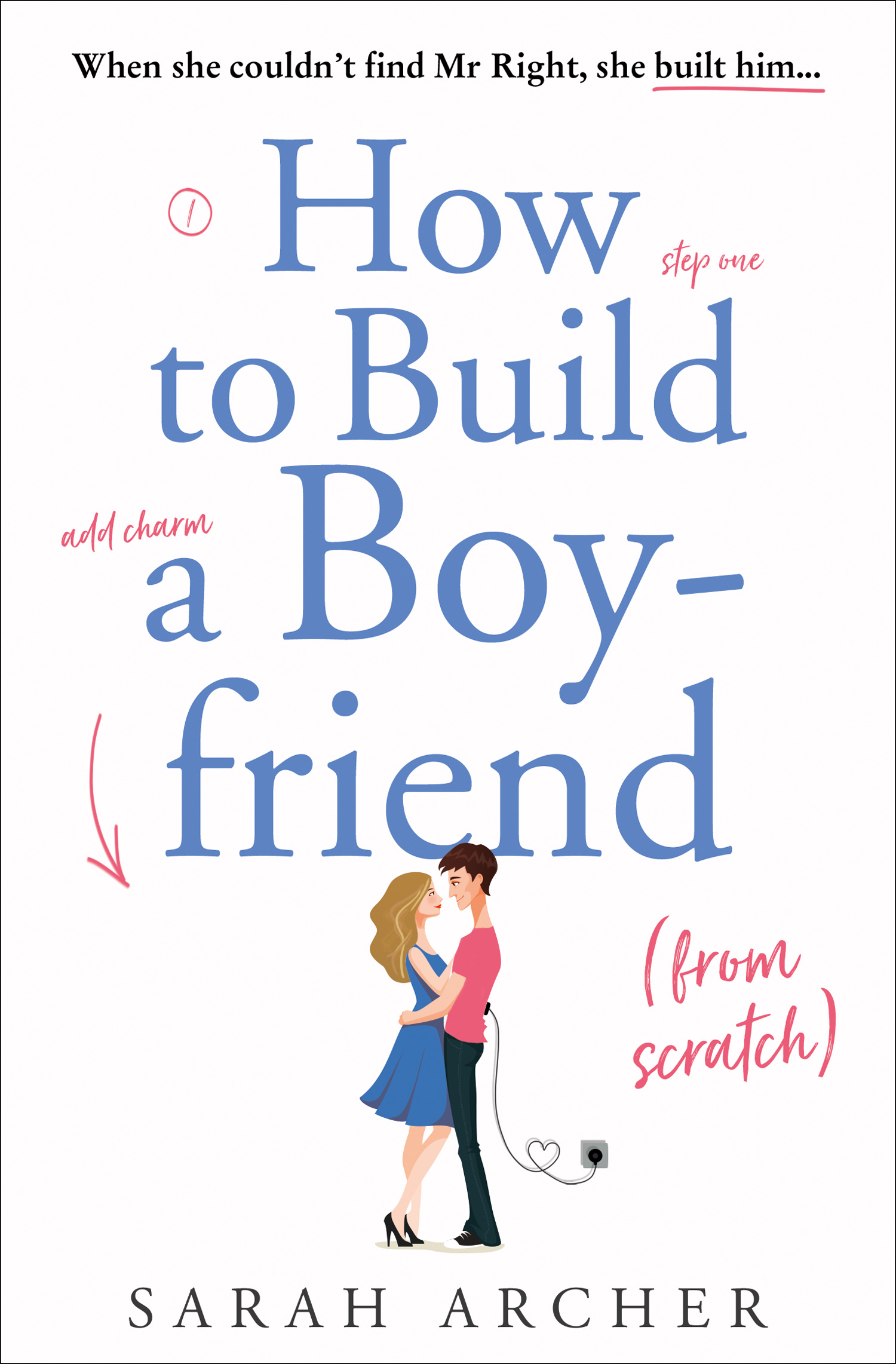Обложка книги «How to Build a Boyfriend from Scratch»