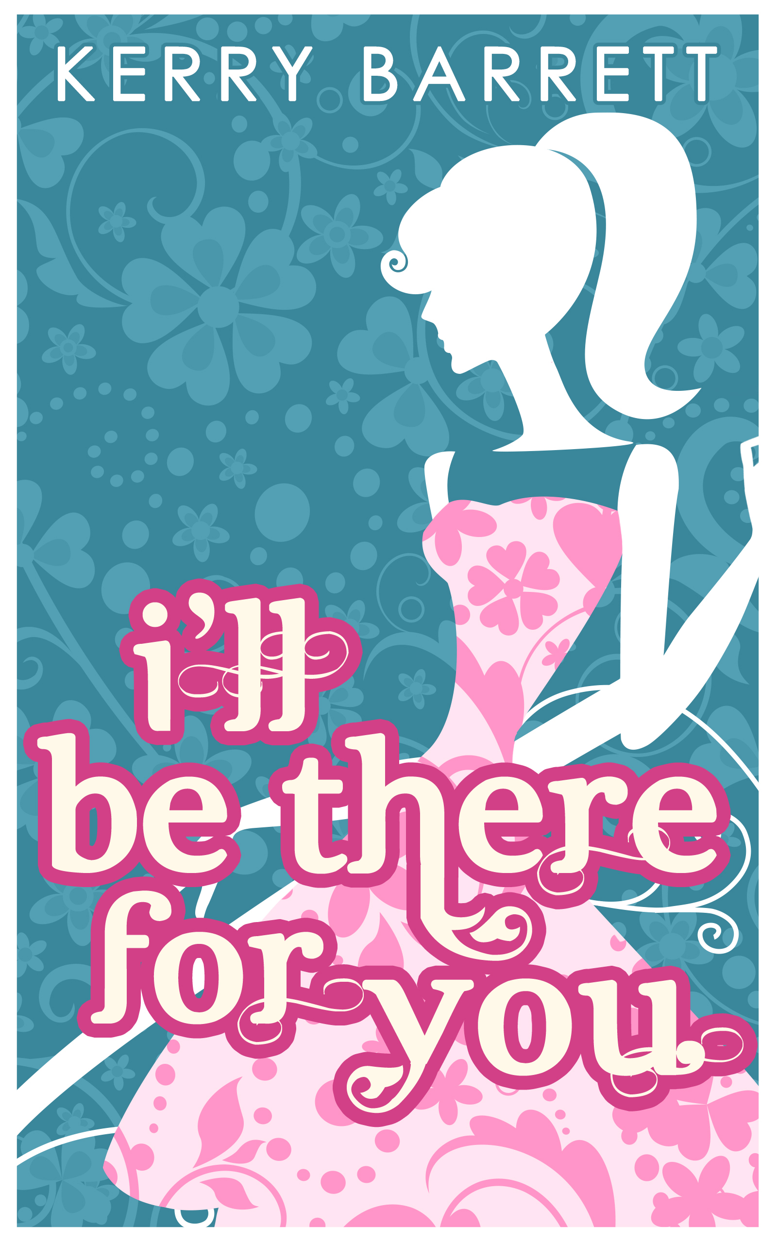 Обложка книги «I'll Be There For You»
