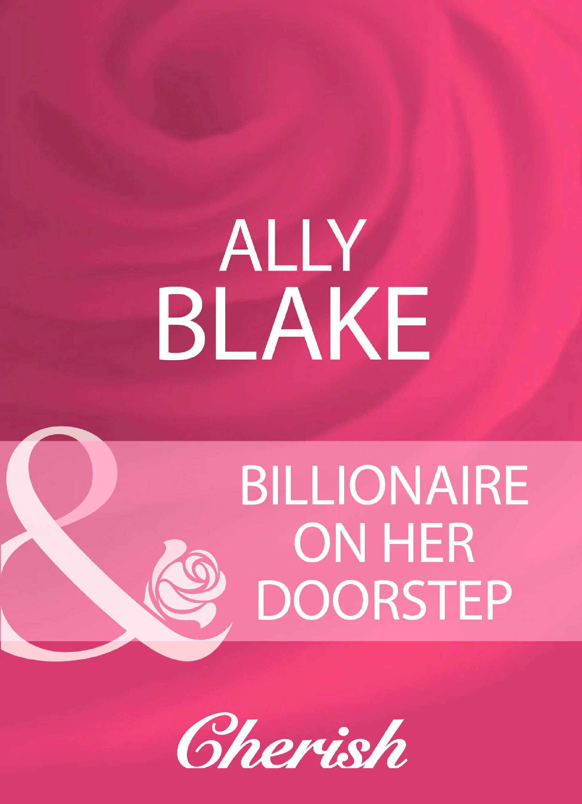 Обложка книги «Billionaire On Her Doorstep»