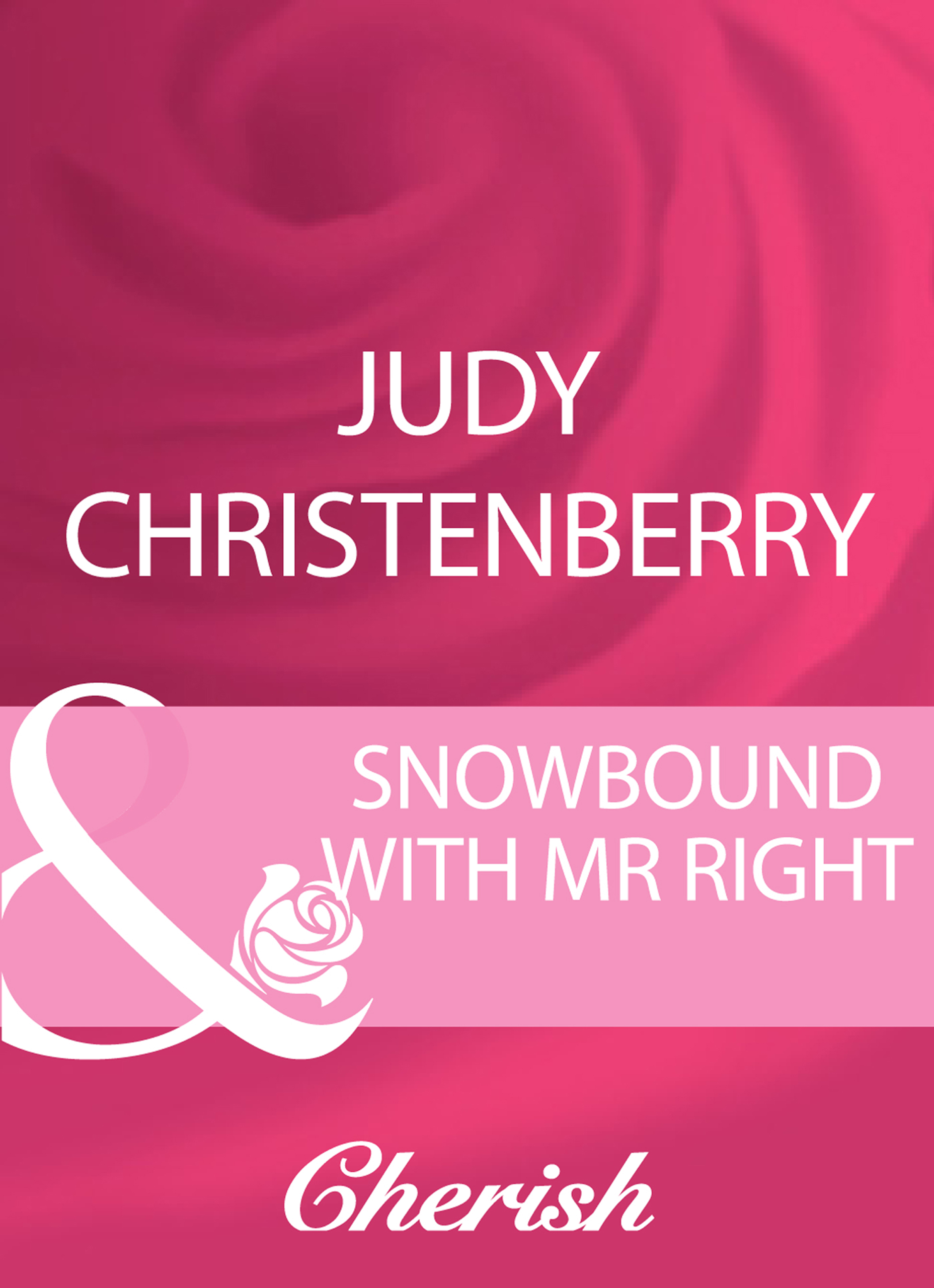 Обложка книги «Snowbound With Mr Right»