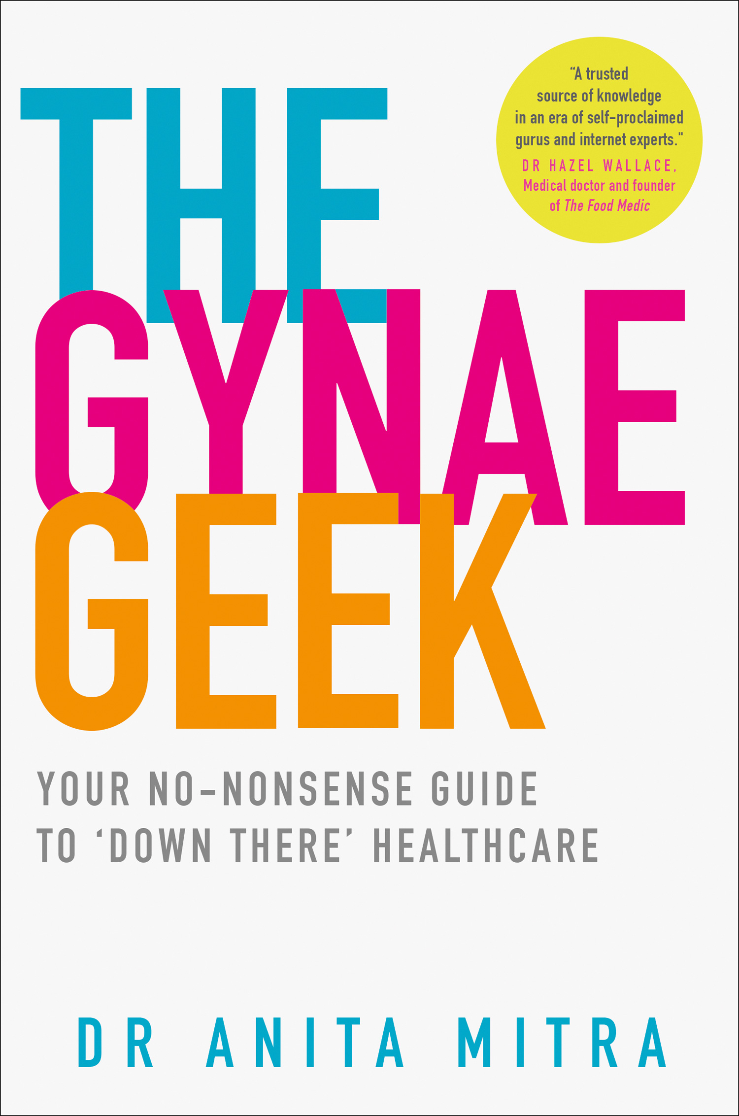Обложка книги «The Gynae Geek»