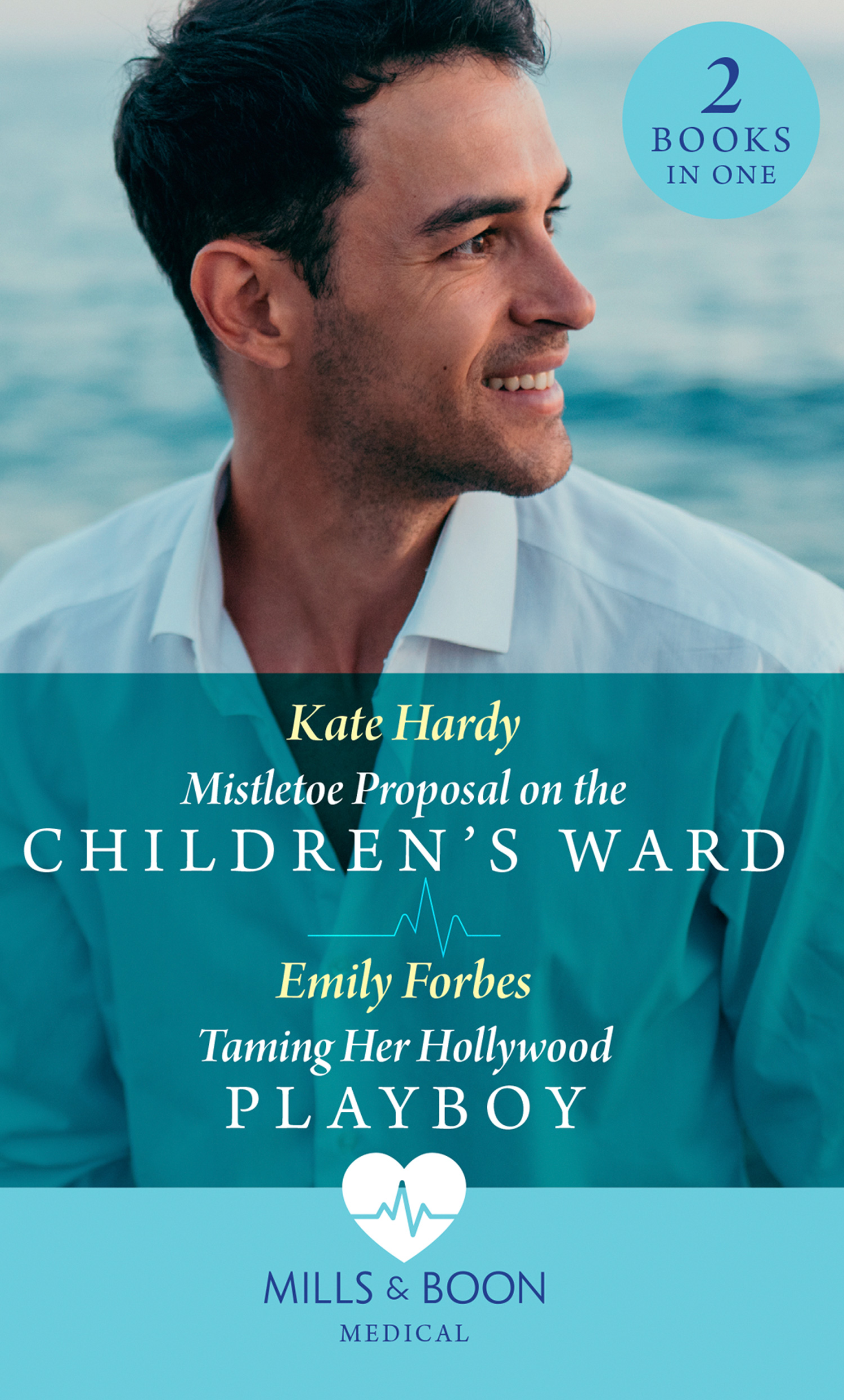 Обложка книги «Mistletoe Proposal On The Children's Ward / Taming Her Hollywood Playboy»