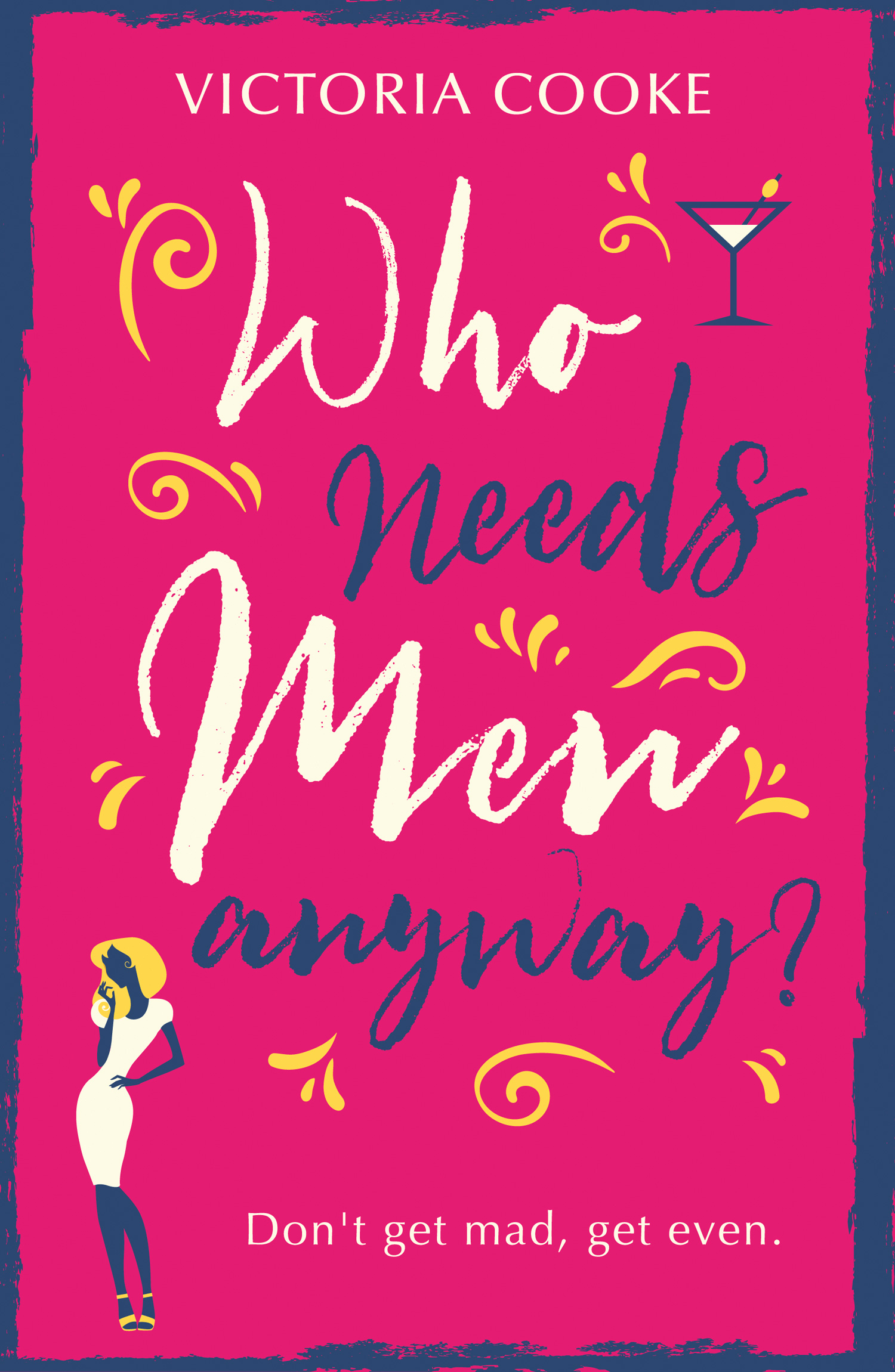 Обложка книги «Who Needs Men Anyway?»