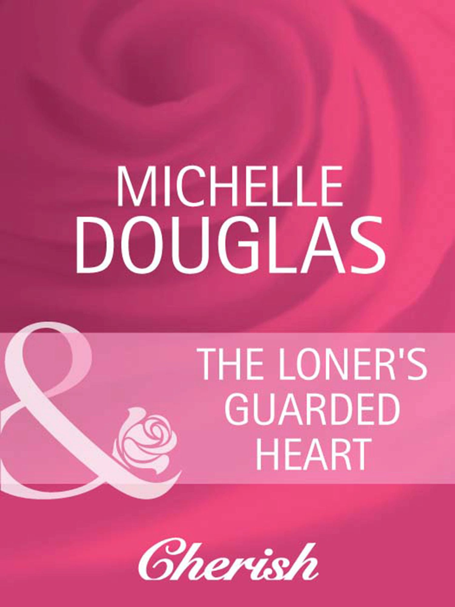 Обложка книги «The Loner's Guarded Heart»