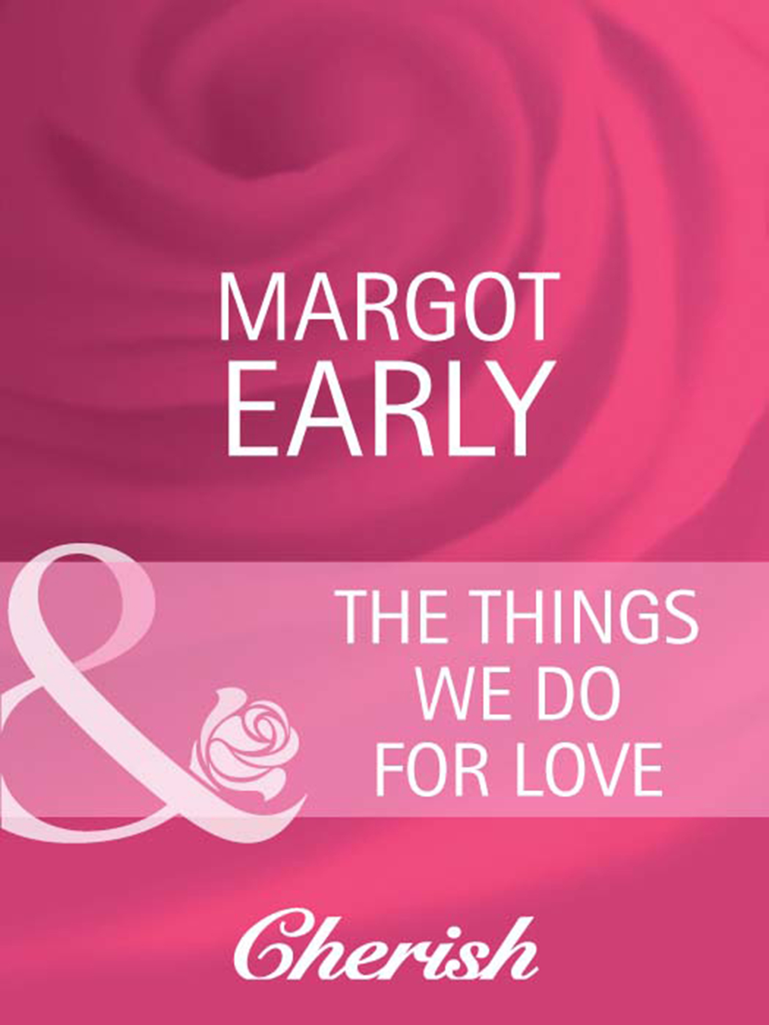 Обложка книги «The Things We Do For Love»