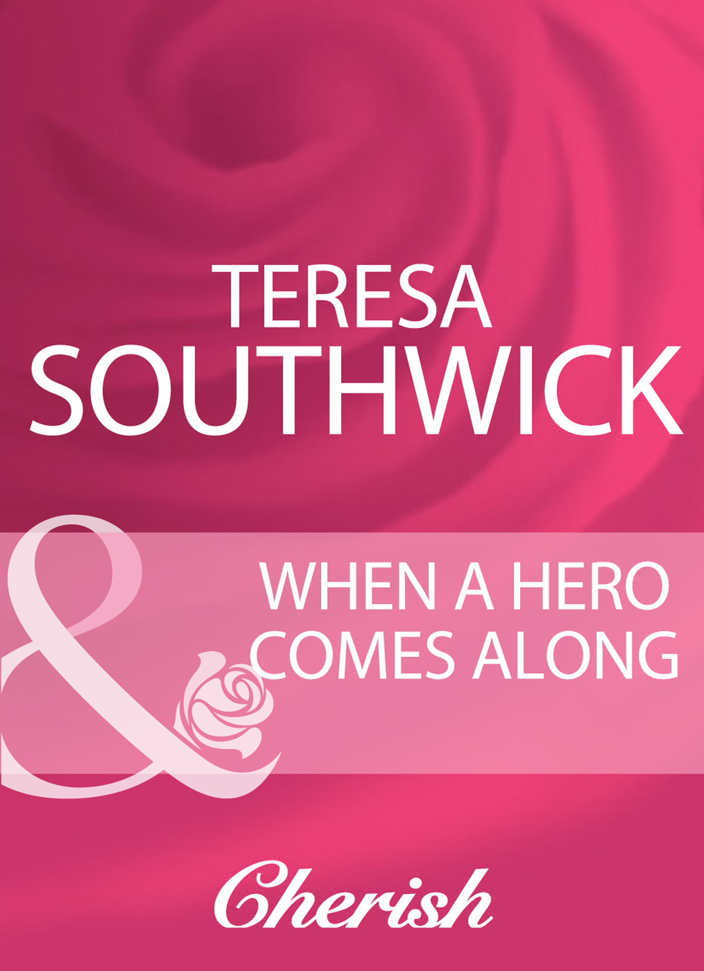 Обложка книги «When A Hero Comes Along»