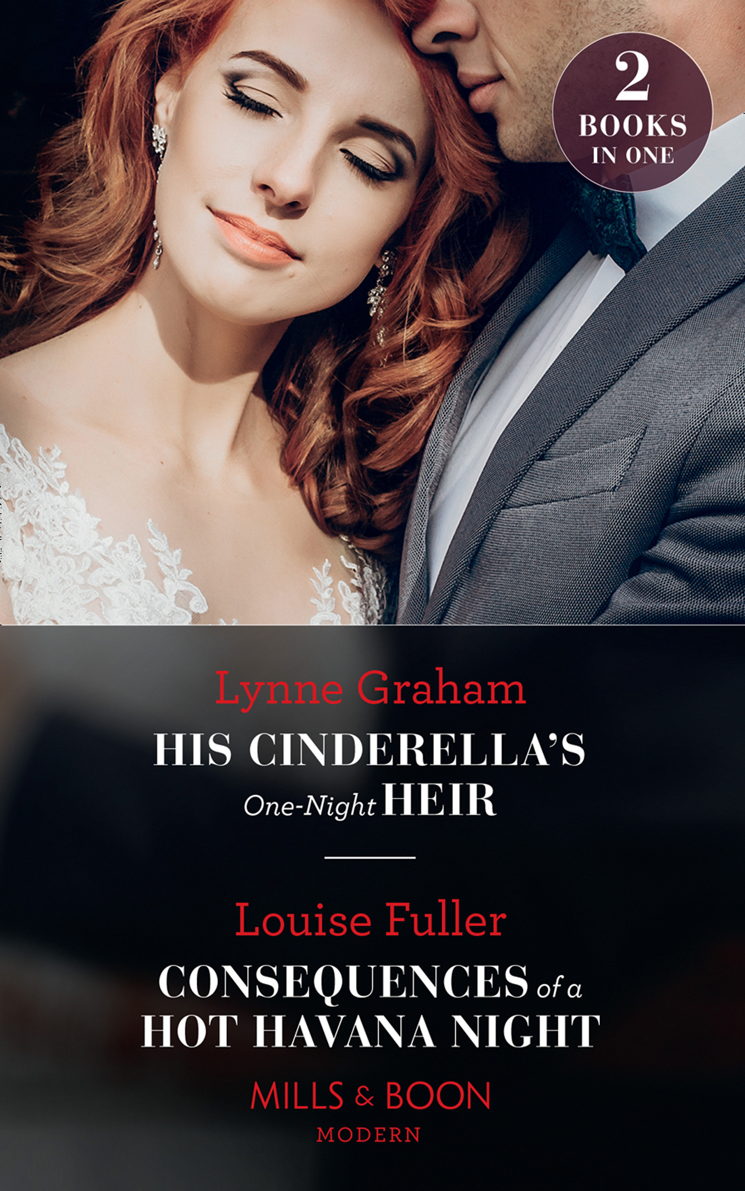 Обложка книги «His Cinderella's One-Night Heir / Consequences Of A Hot Havana Night»
