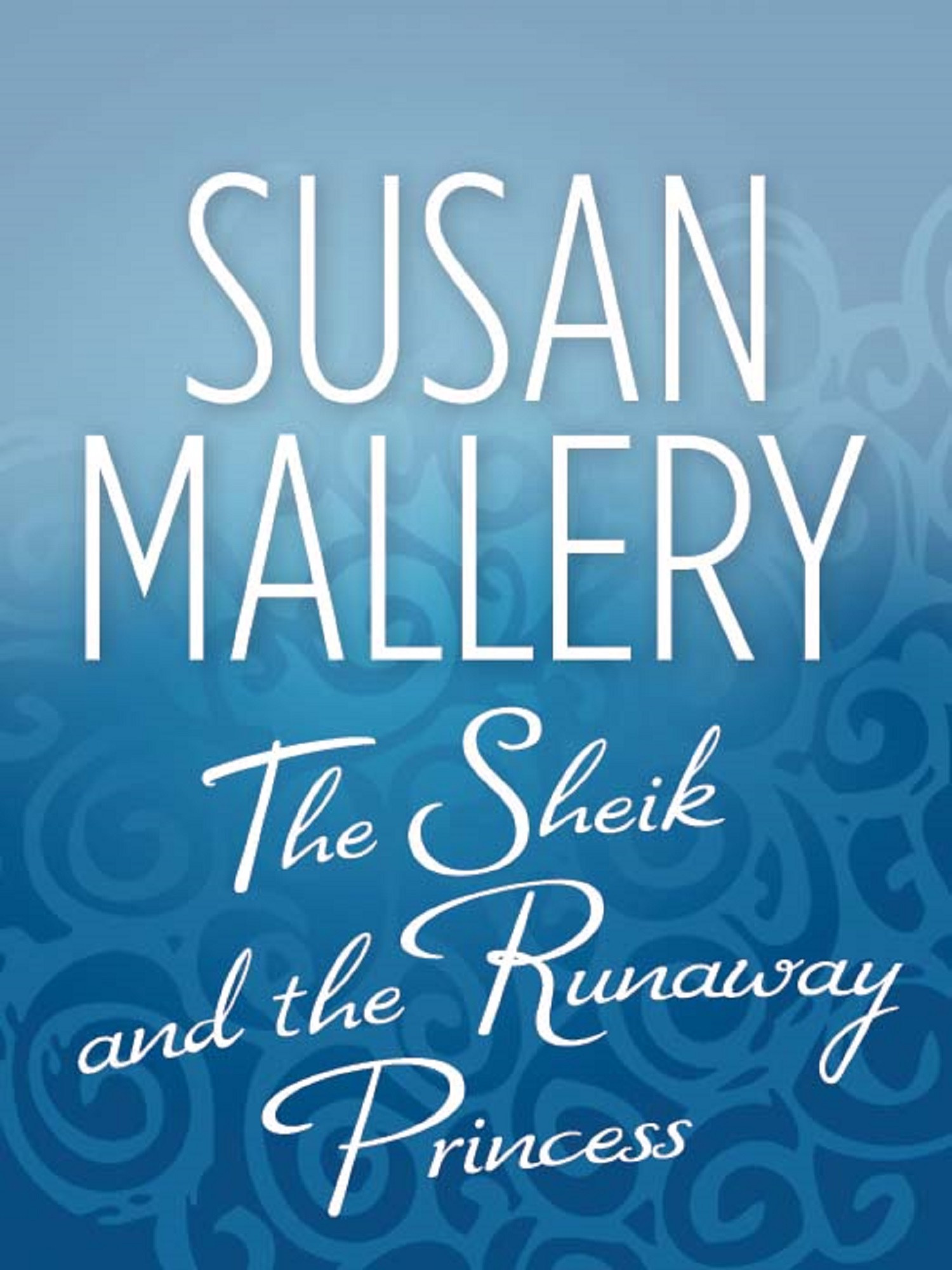 Обложка книги «The Sheik and the Runaway Princess»
