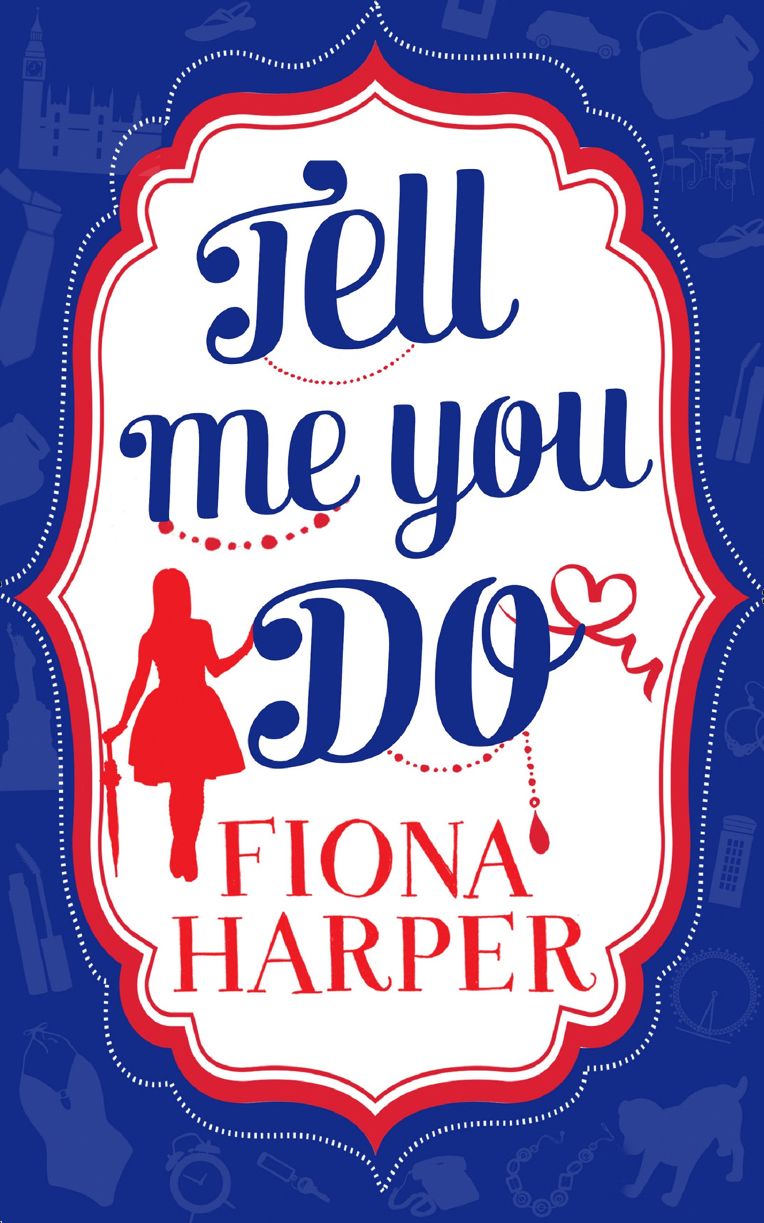 Обложка книги «Tell Me You Do»
