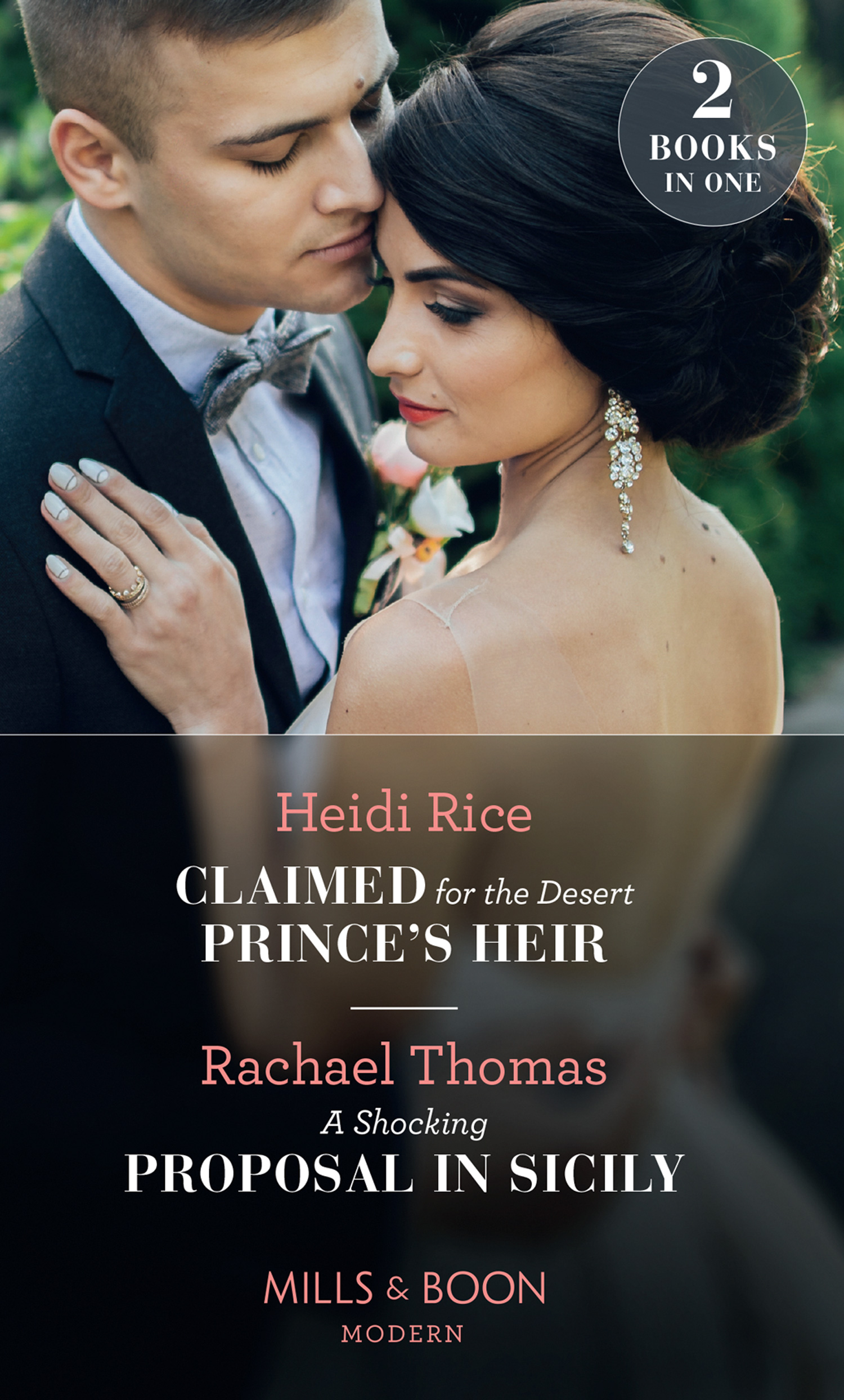 Обложка книги «Claimed For The Desert Prince's Heir / A Shocking Proposal In Sicily»