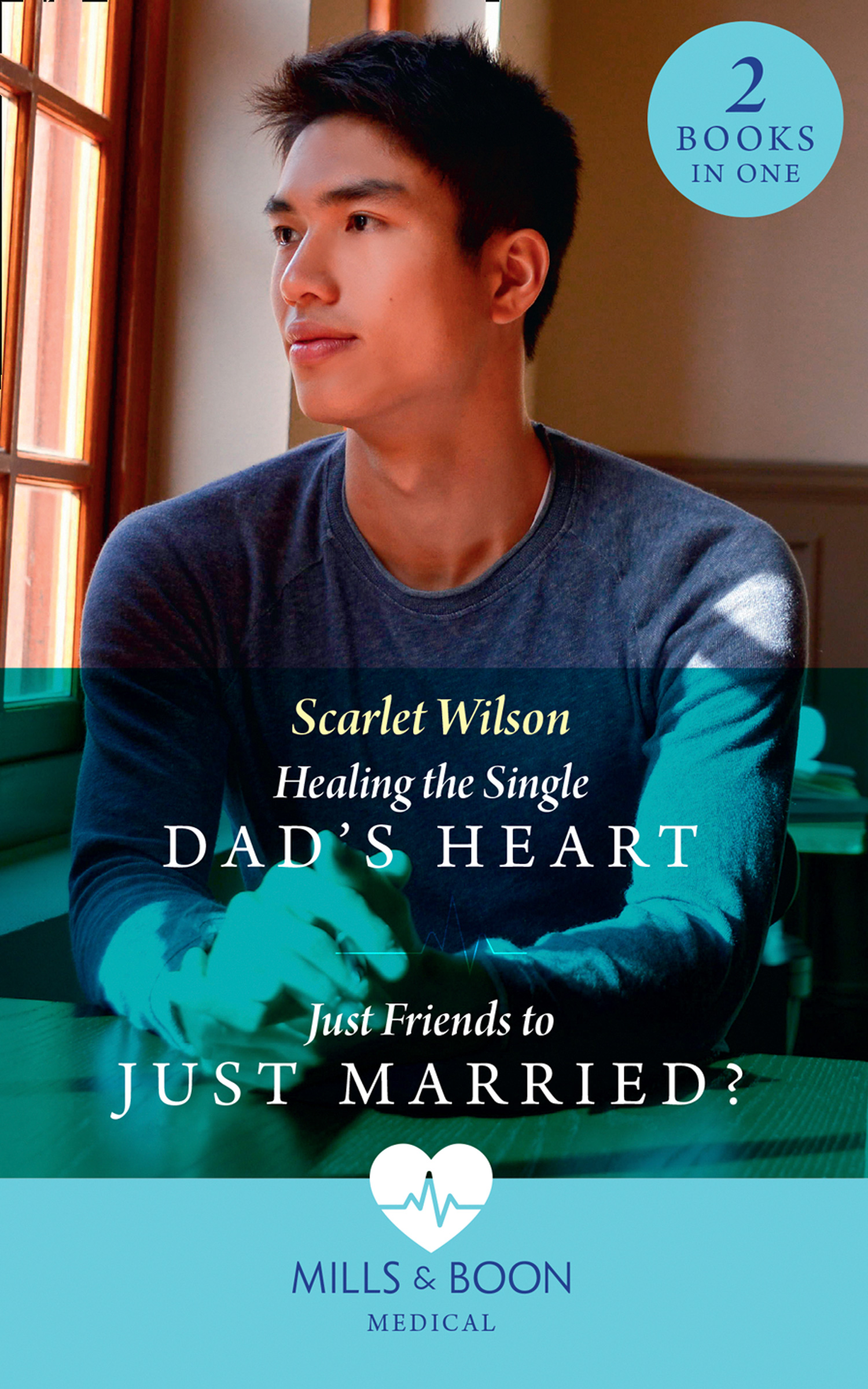 Обложка книги «Healing The Single Dad's Heart / Just Friends To Just Married?»