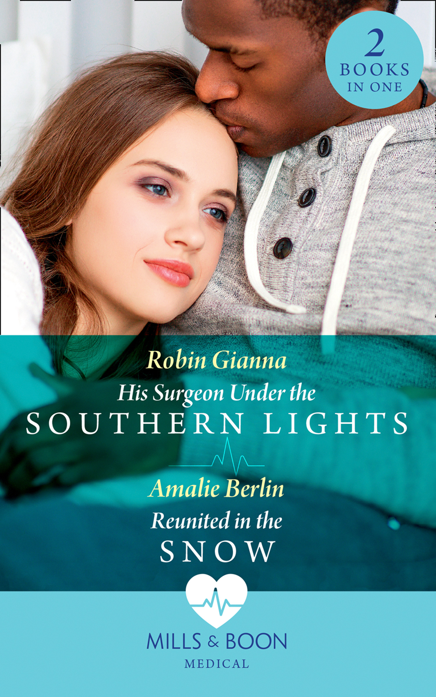 Обложка книги «His Surgeon Under The Southern Lights / Reunited In The Snow»