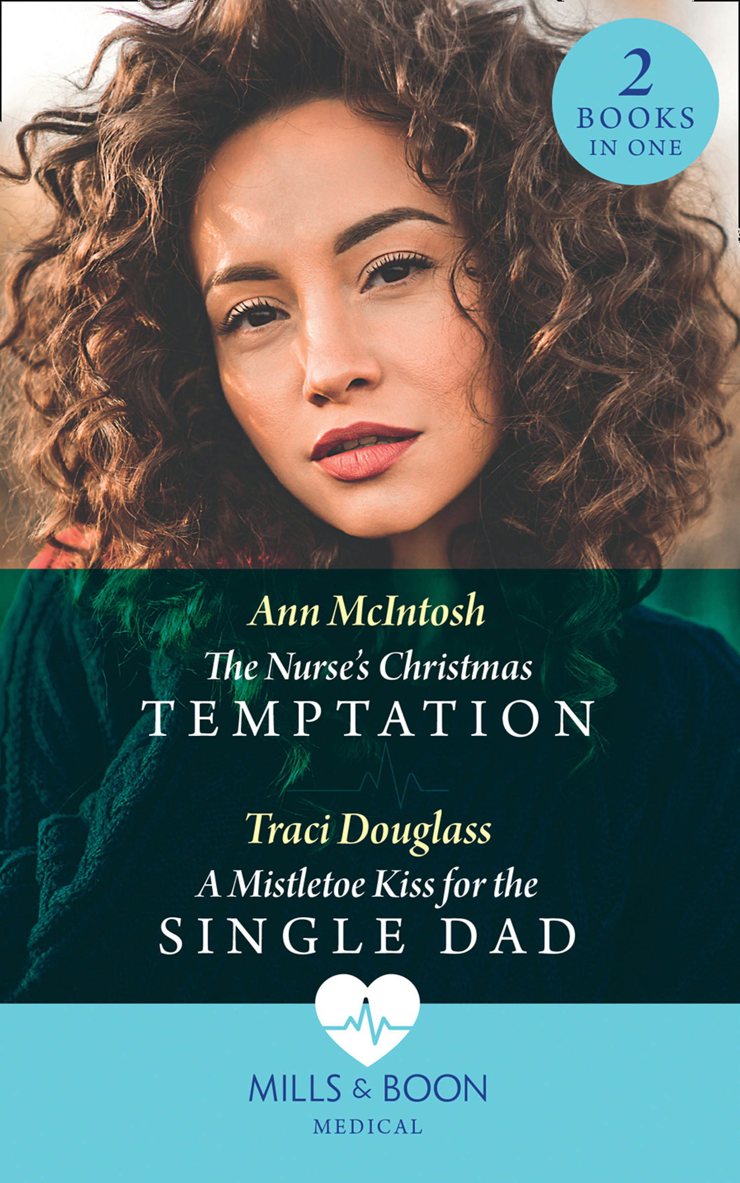 Обложка книги «The Nurse's Christmas Temptation / A Mistletoe Kiss For The Single Dad»