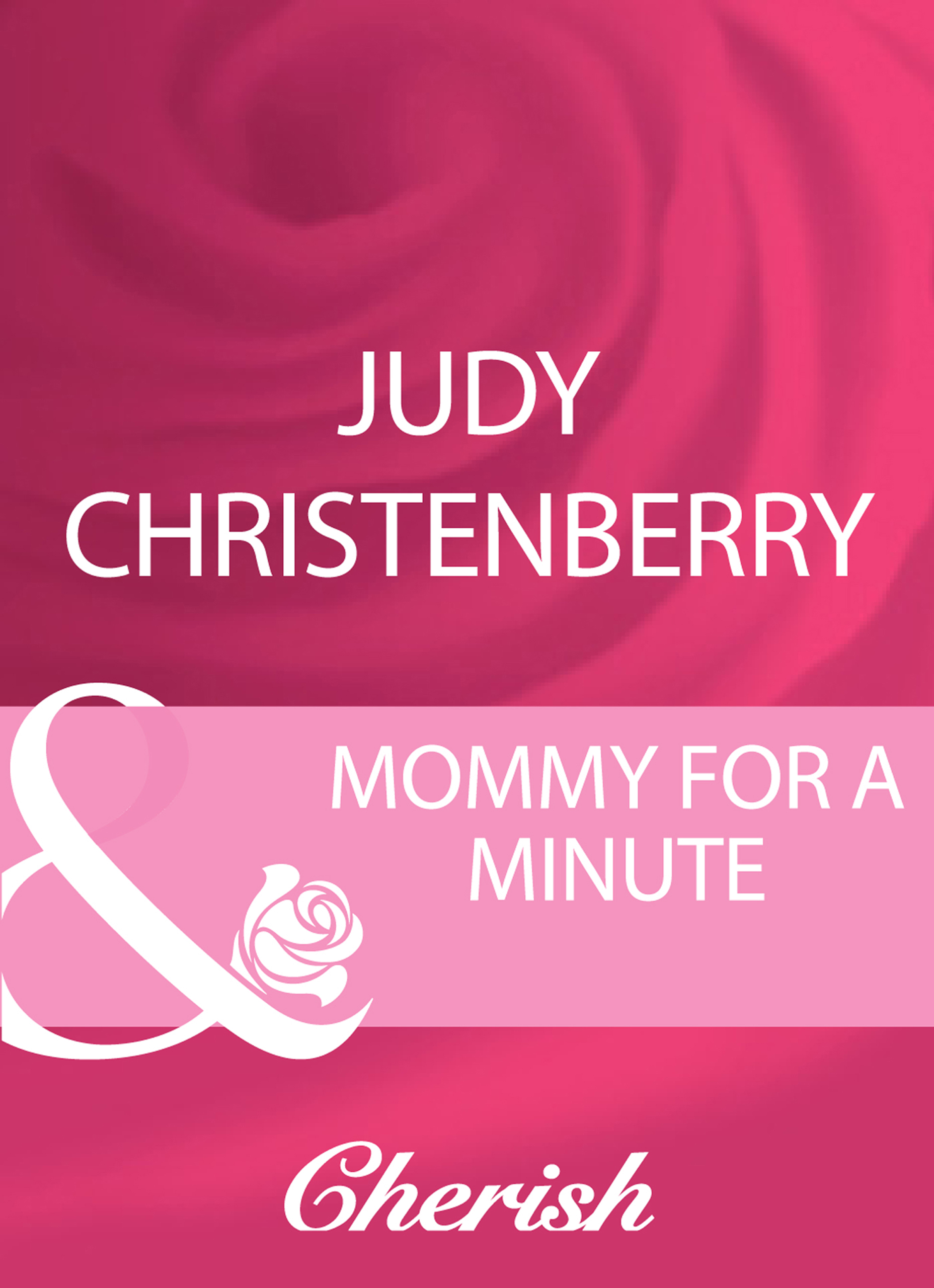 Обложка книги «Mommy For A Minute»