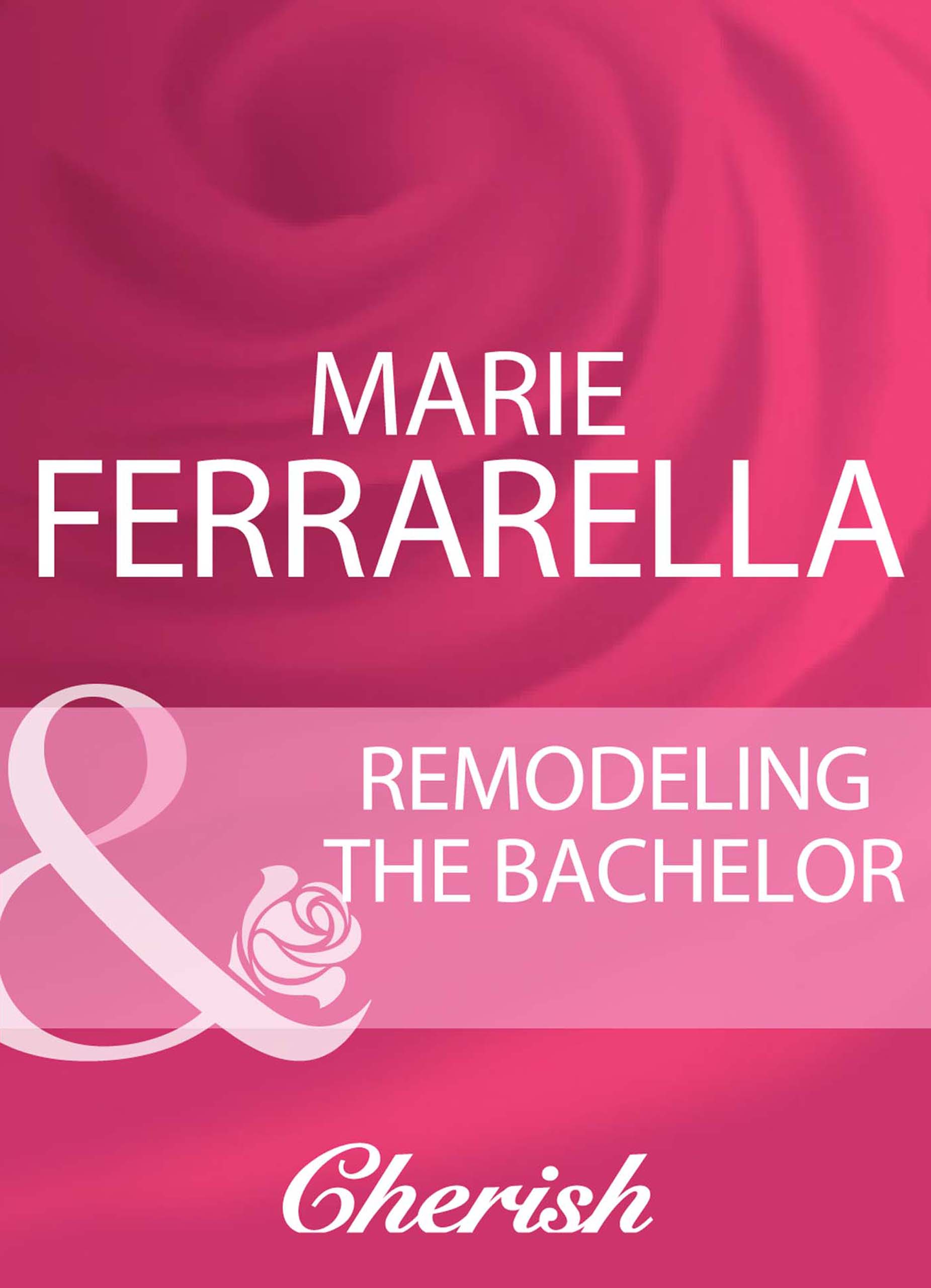 Обложка книги «Remodeling The Bachelor»
