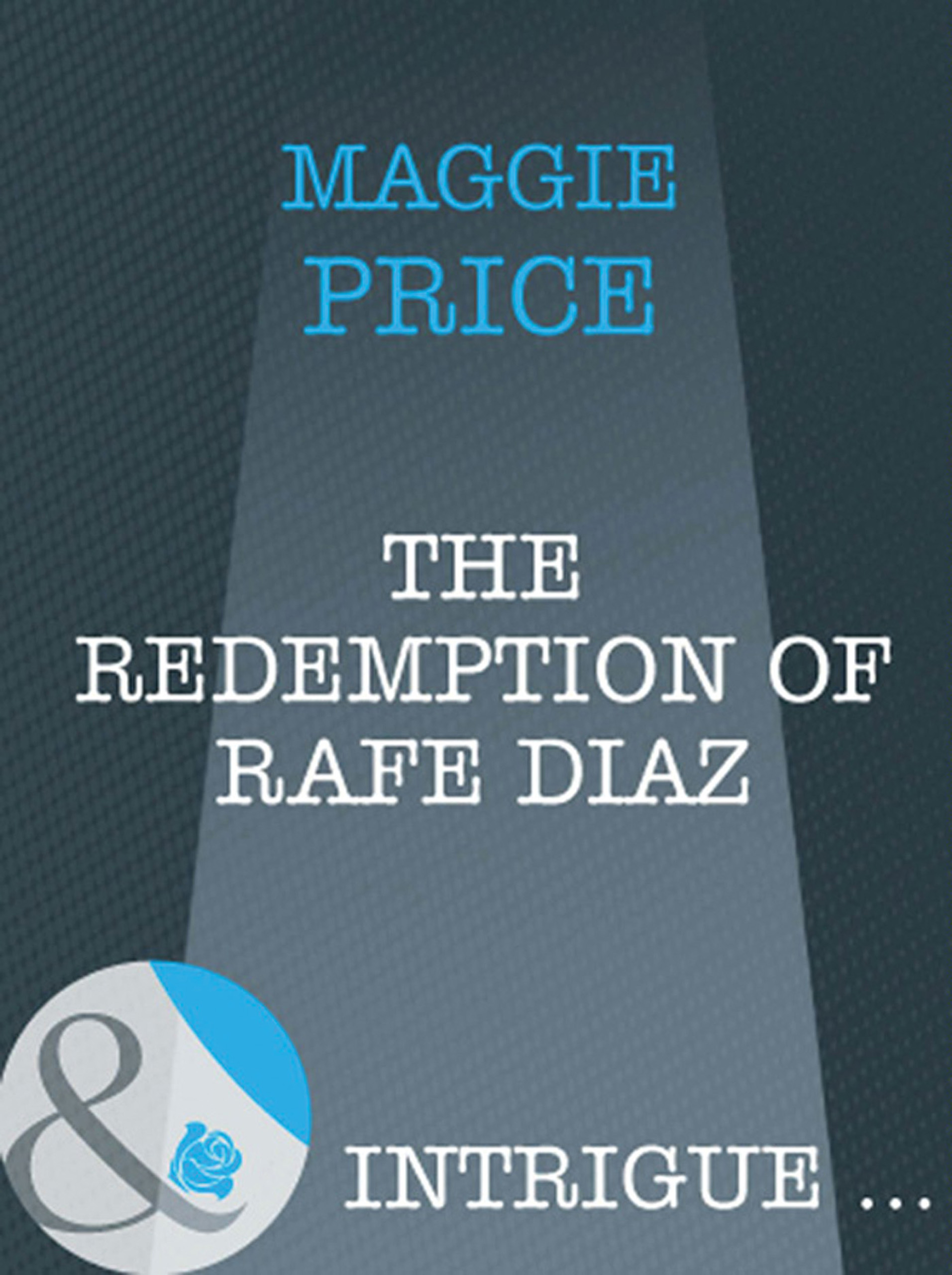 Обложка книги «The Redemption Of Rafe Diaz»