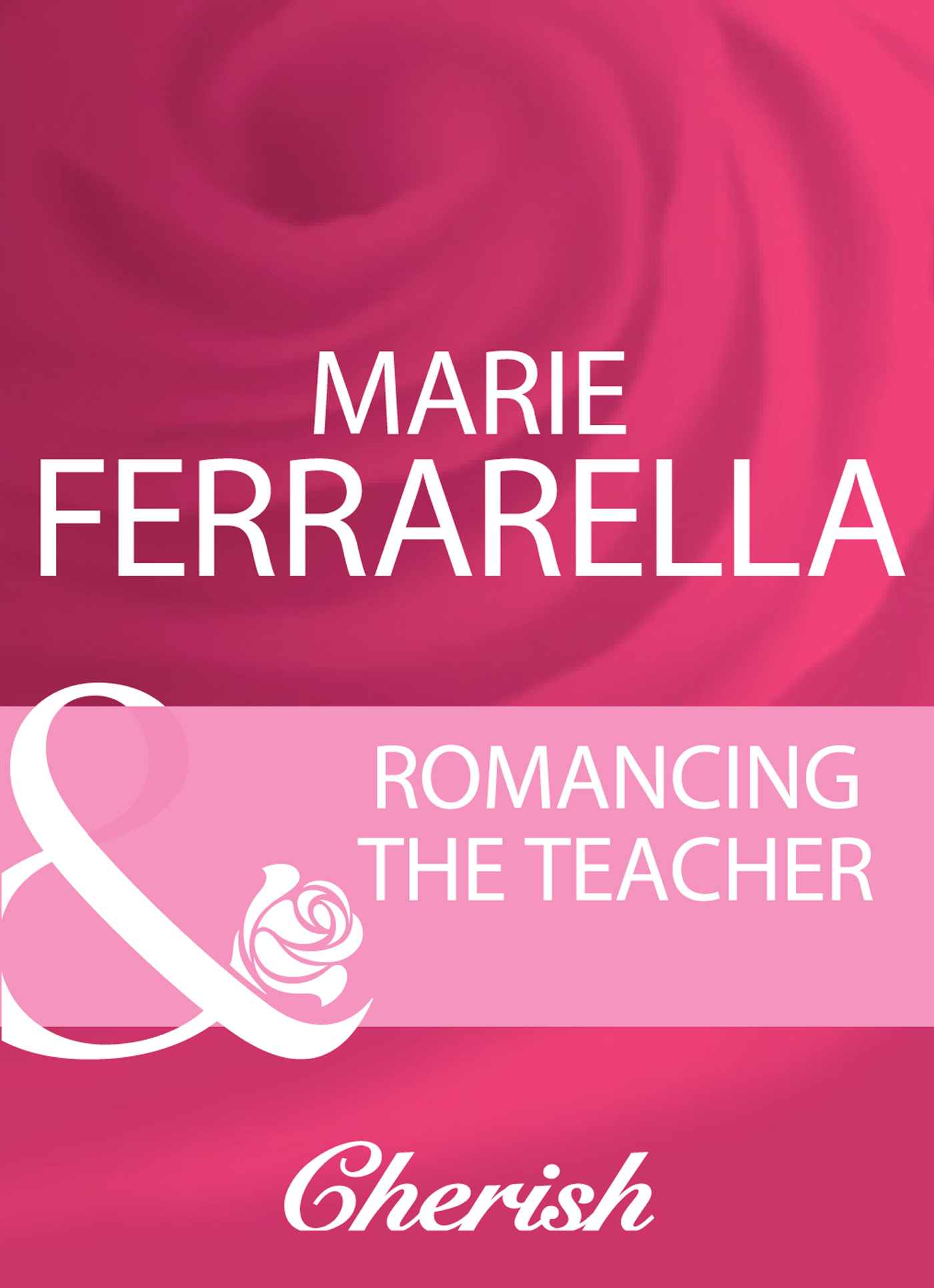 Обложка книги «Romancing The Teacher»