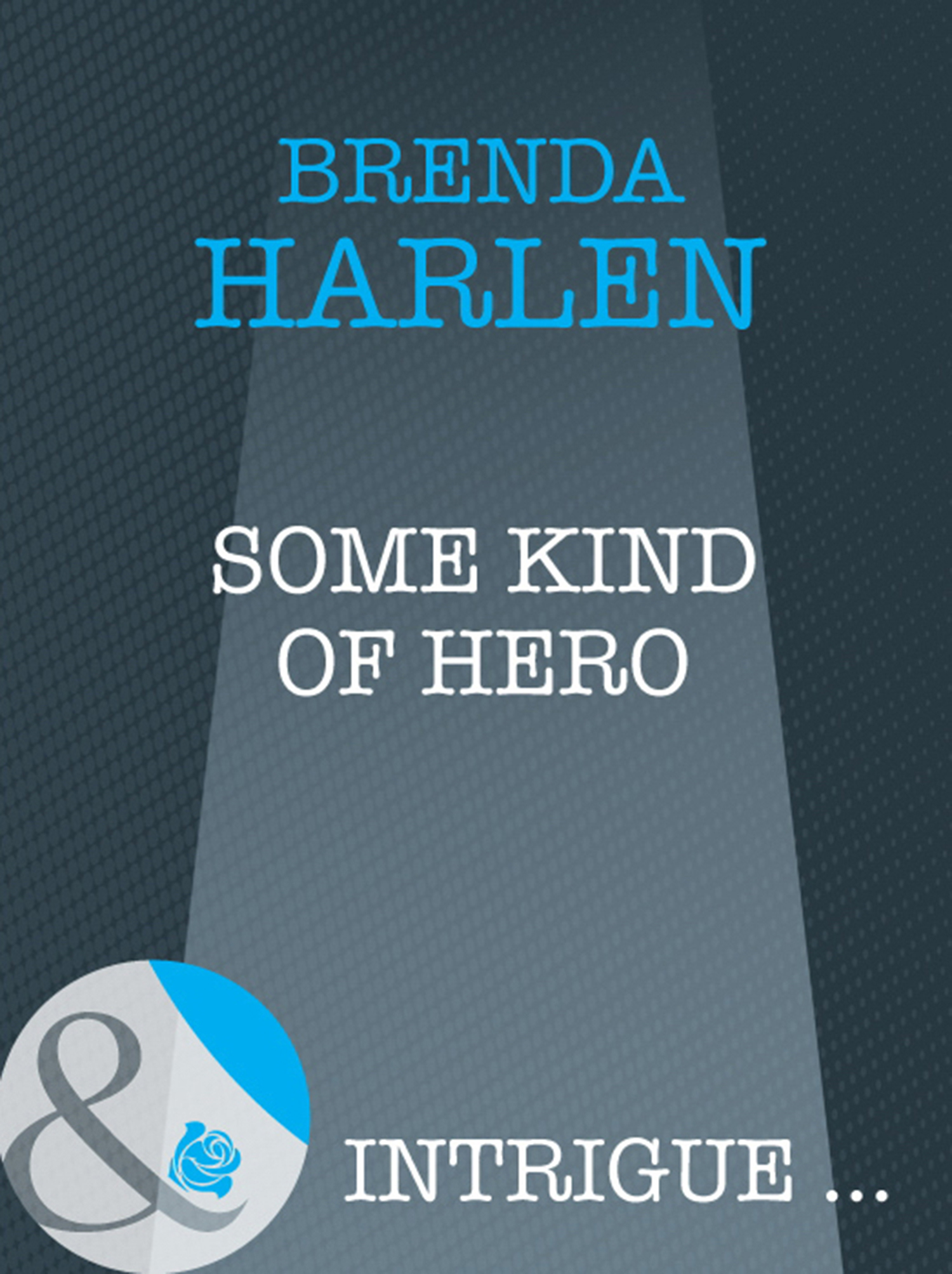Обложка книги «Some Kind of Hero»