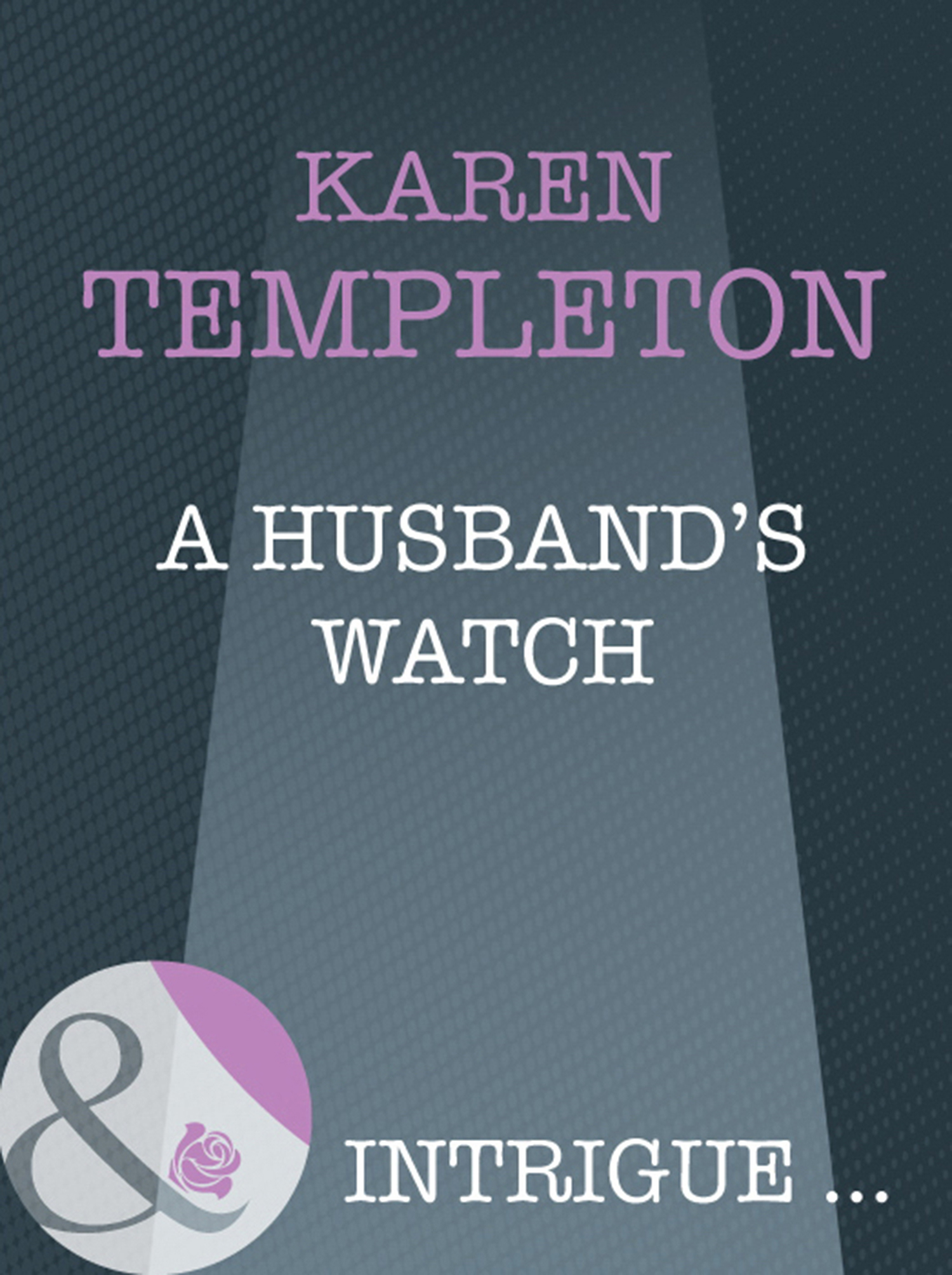 Обложка книги «A Husband's Watch»