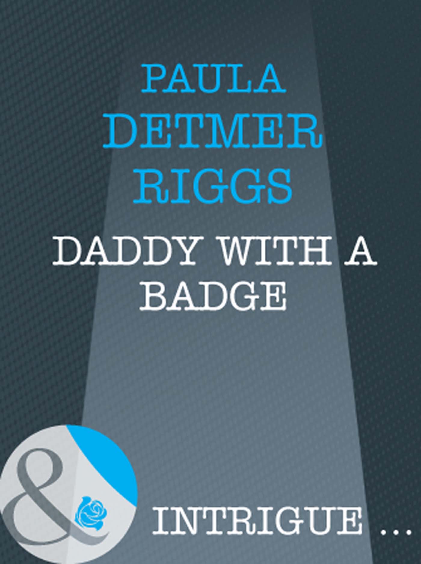 Обложка книги «Daddy With A Badge»